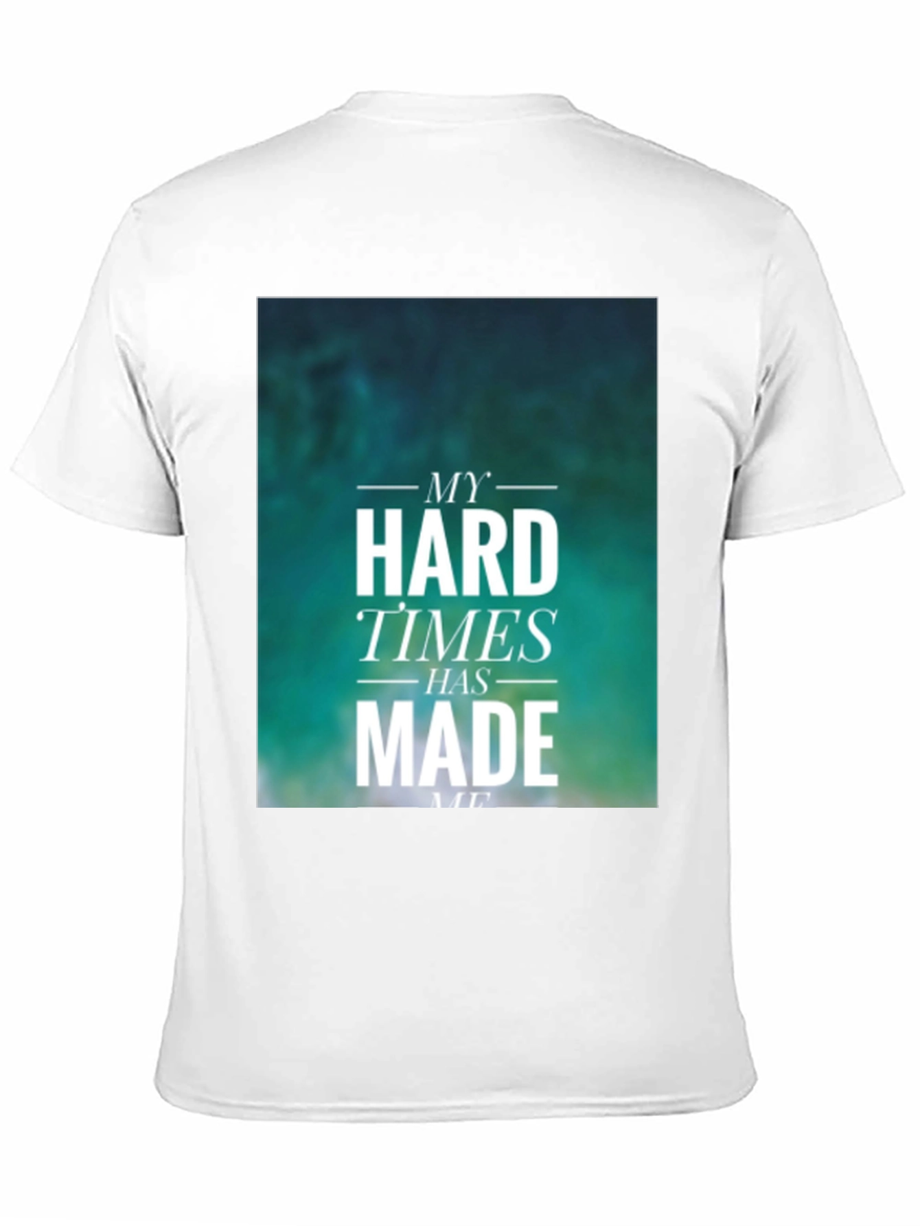 Motivational Graphic Tee - My Hard Times Made Me