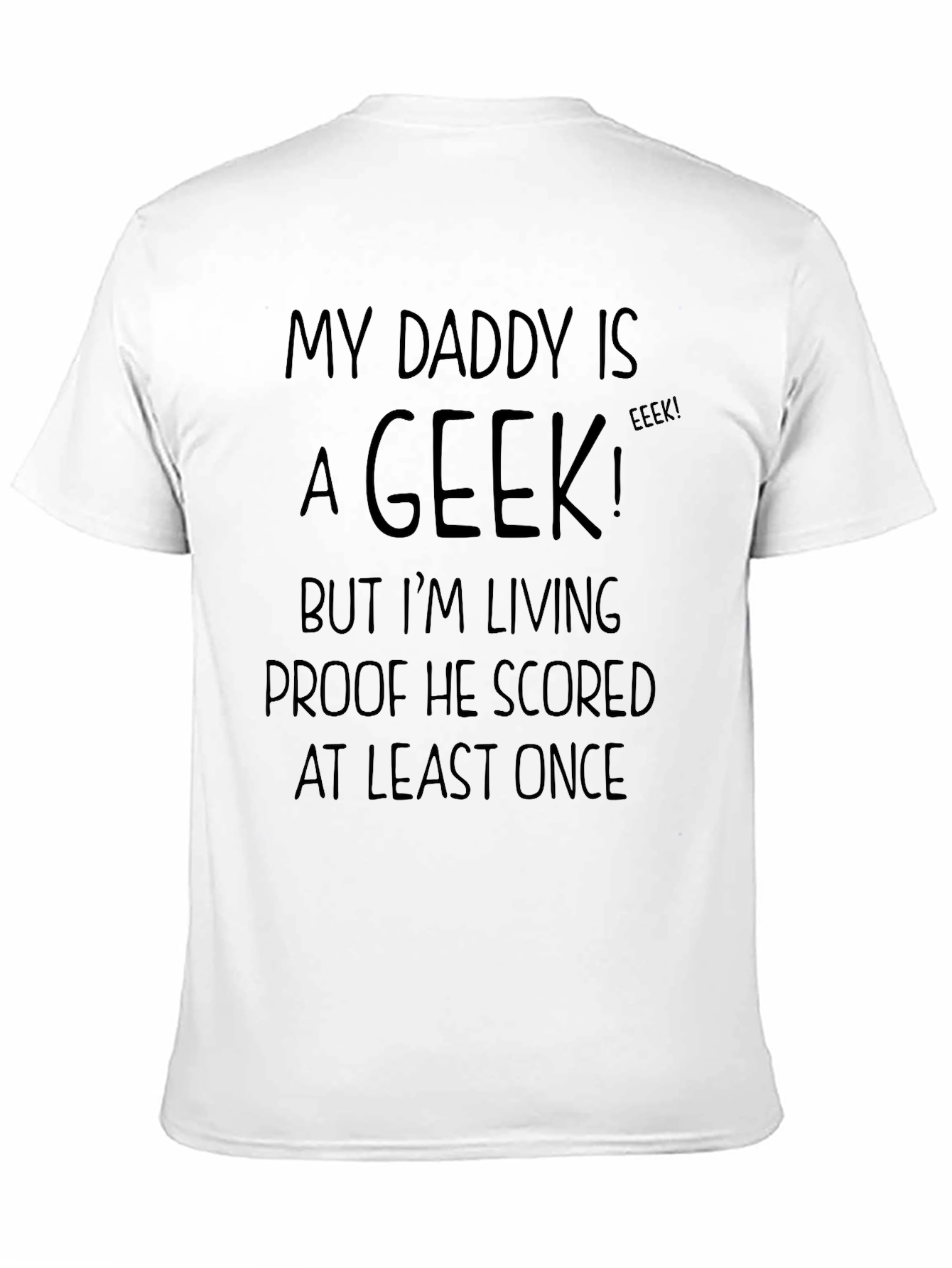 My Daddy is a Geek T-Shirt