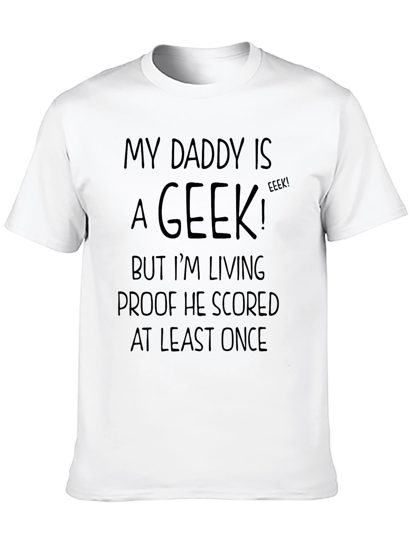 My Daddy is a Geek T-Shirt