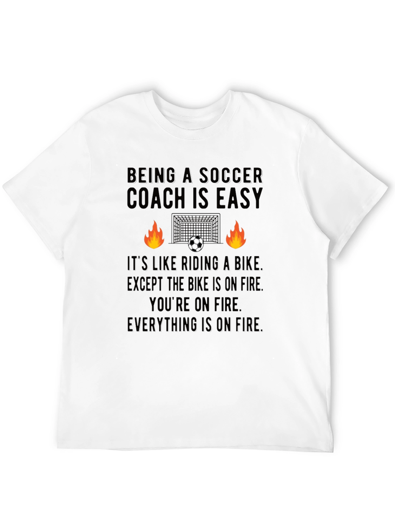 Soccer Coach on Fire T-Shirt - Funny Coaching Tee