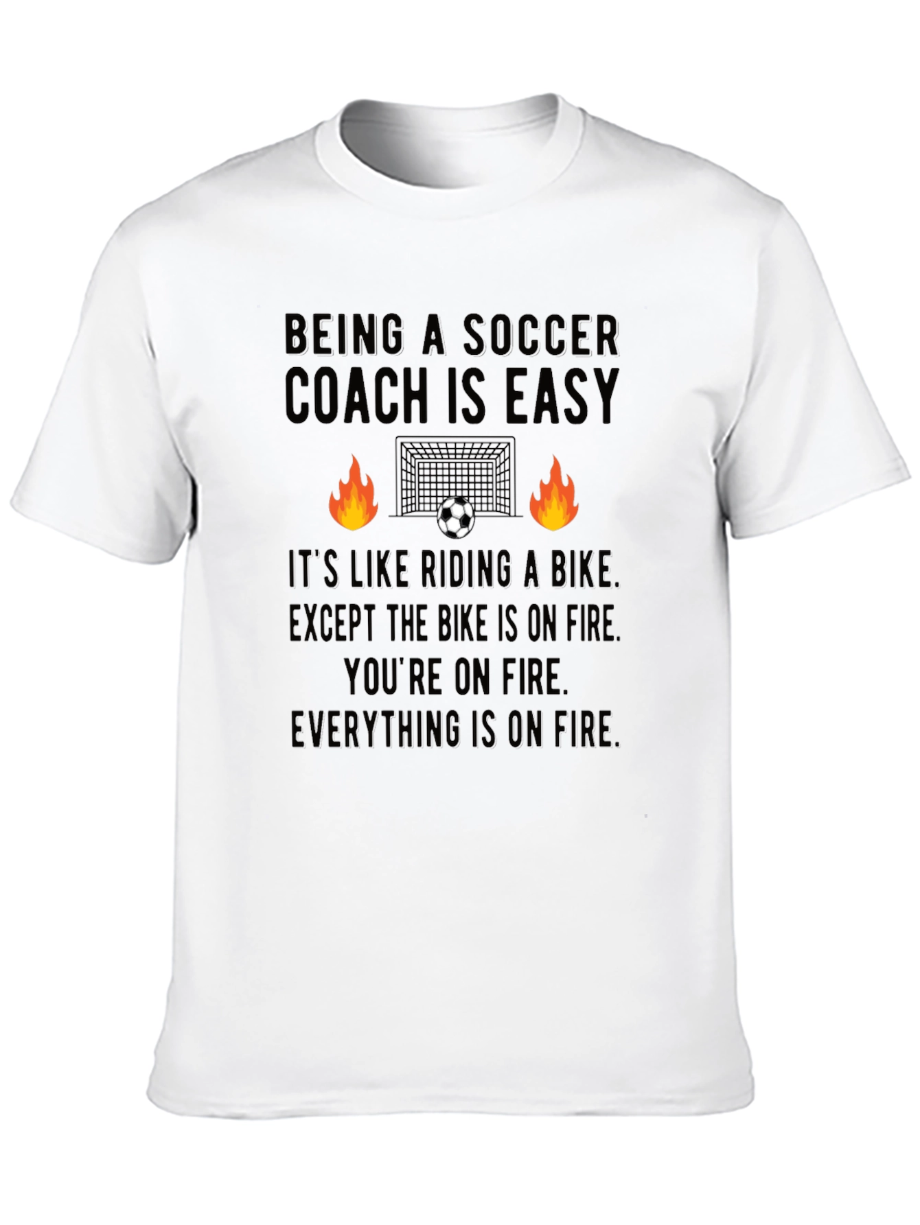 Soccer Coach on Fire T-Shirt - Funny Coaching Tee