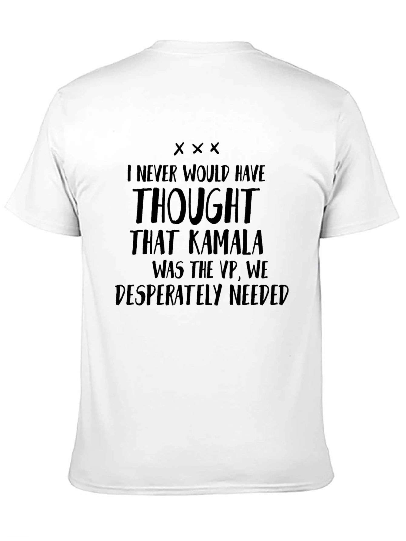 Kamala VP Needed Unisex T-Shirt