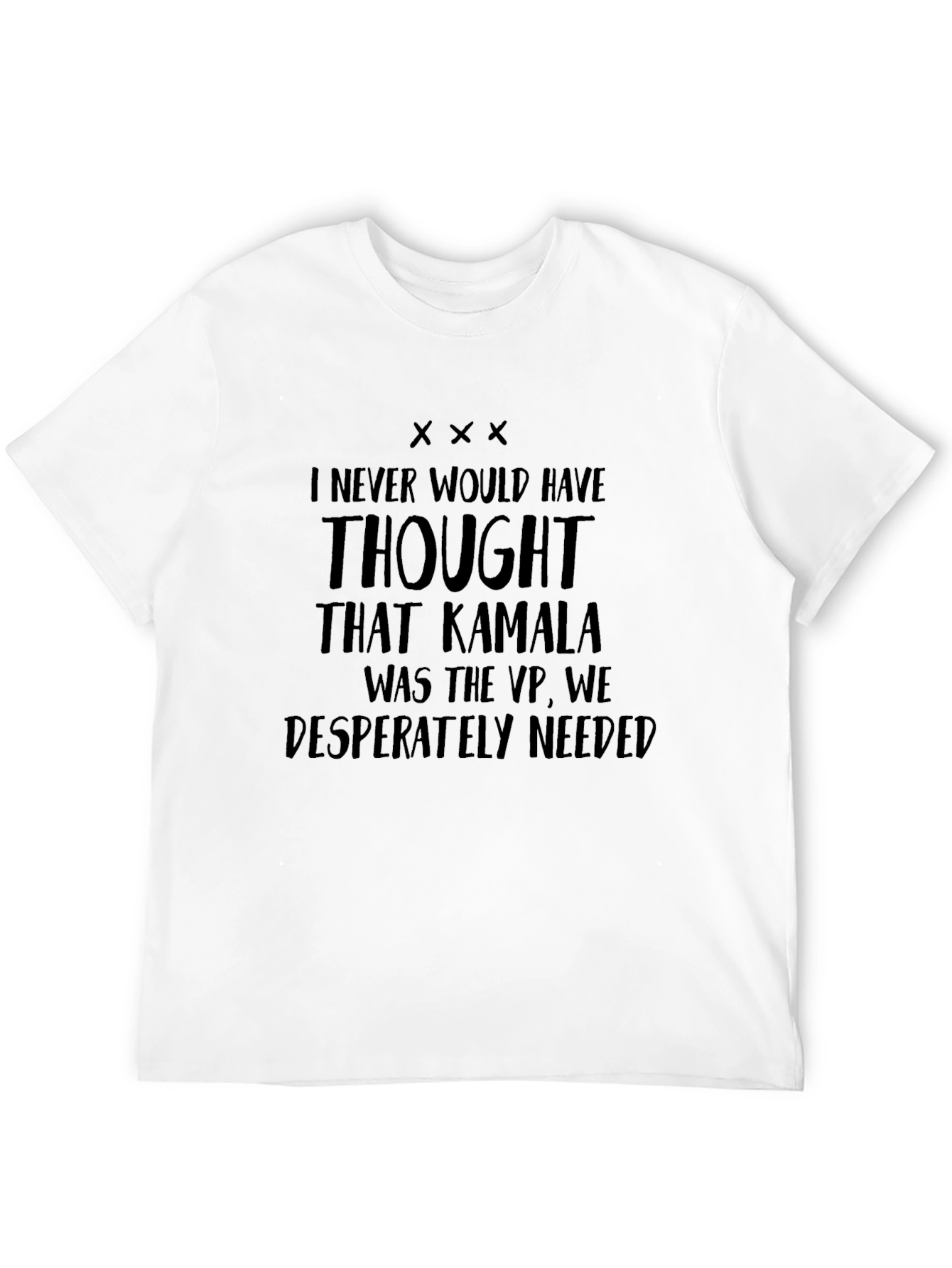 Kamala VP Needed Unisex T-Shirt