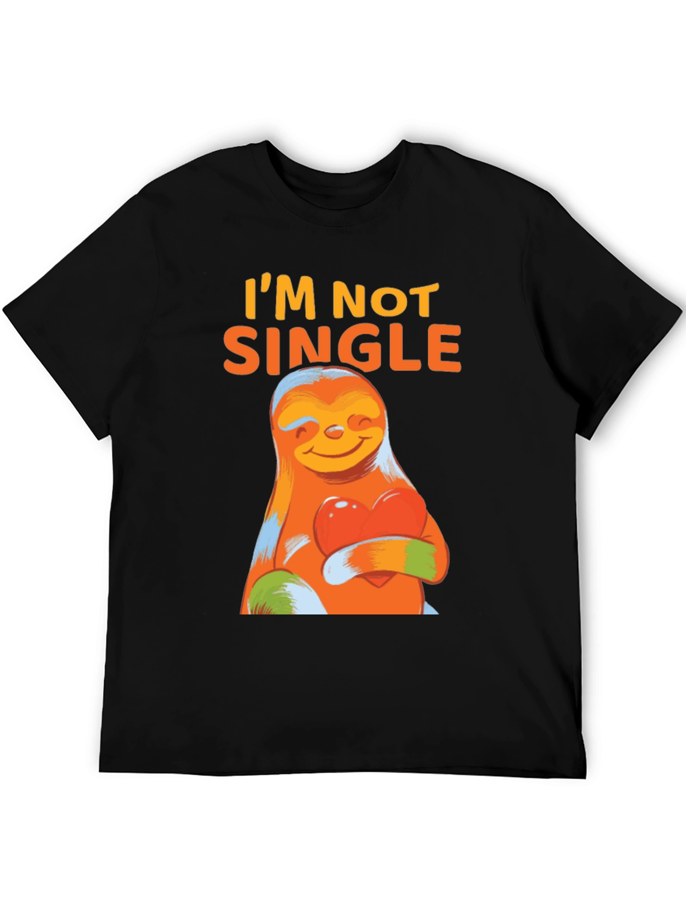 Im Not Single Sloth Graphic T-Shirt