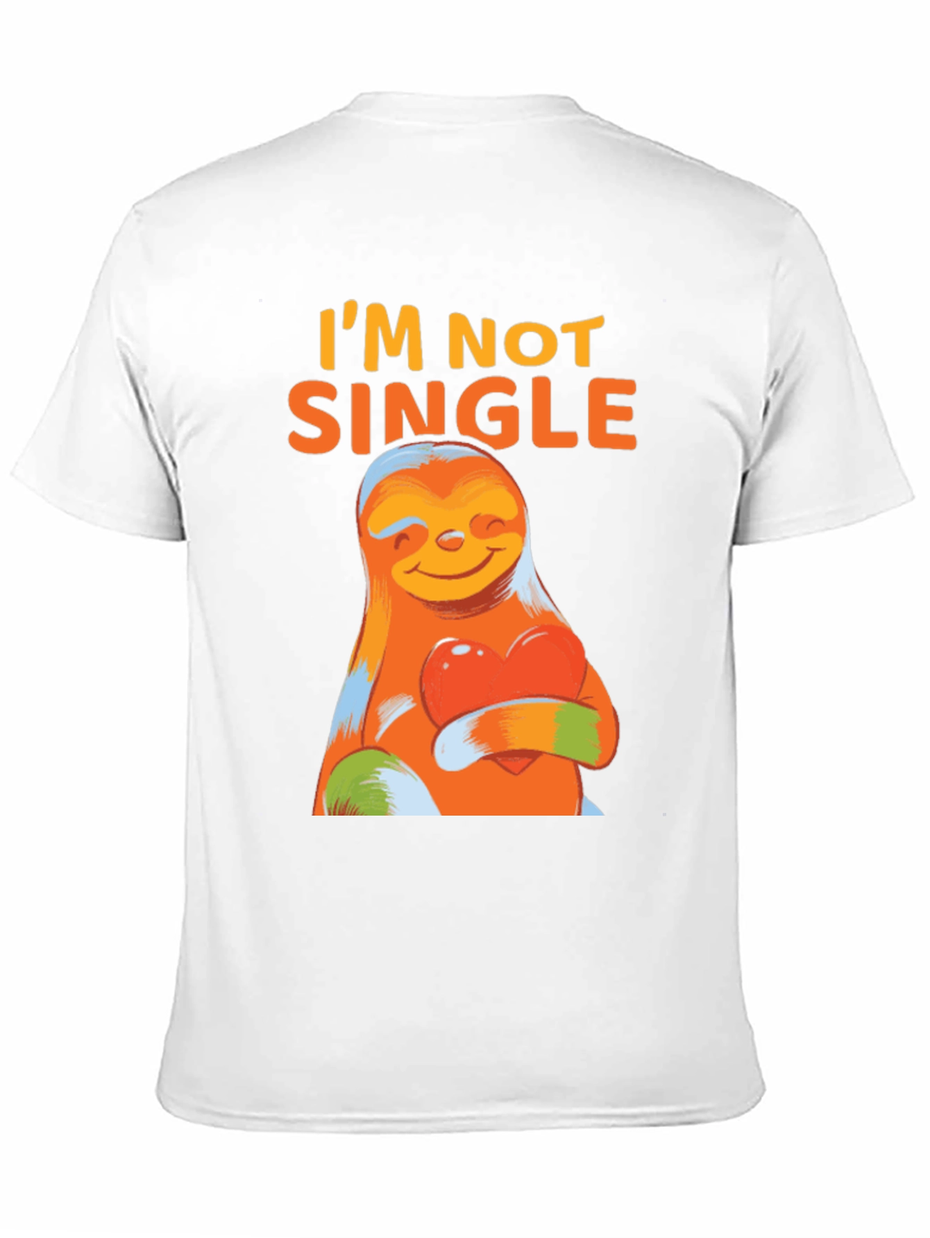 Im Not Single Sloth Graphic T-Shirt