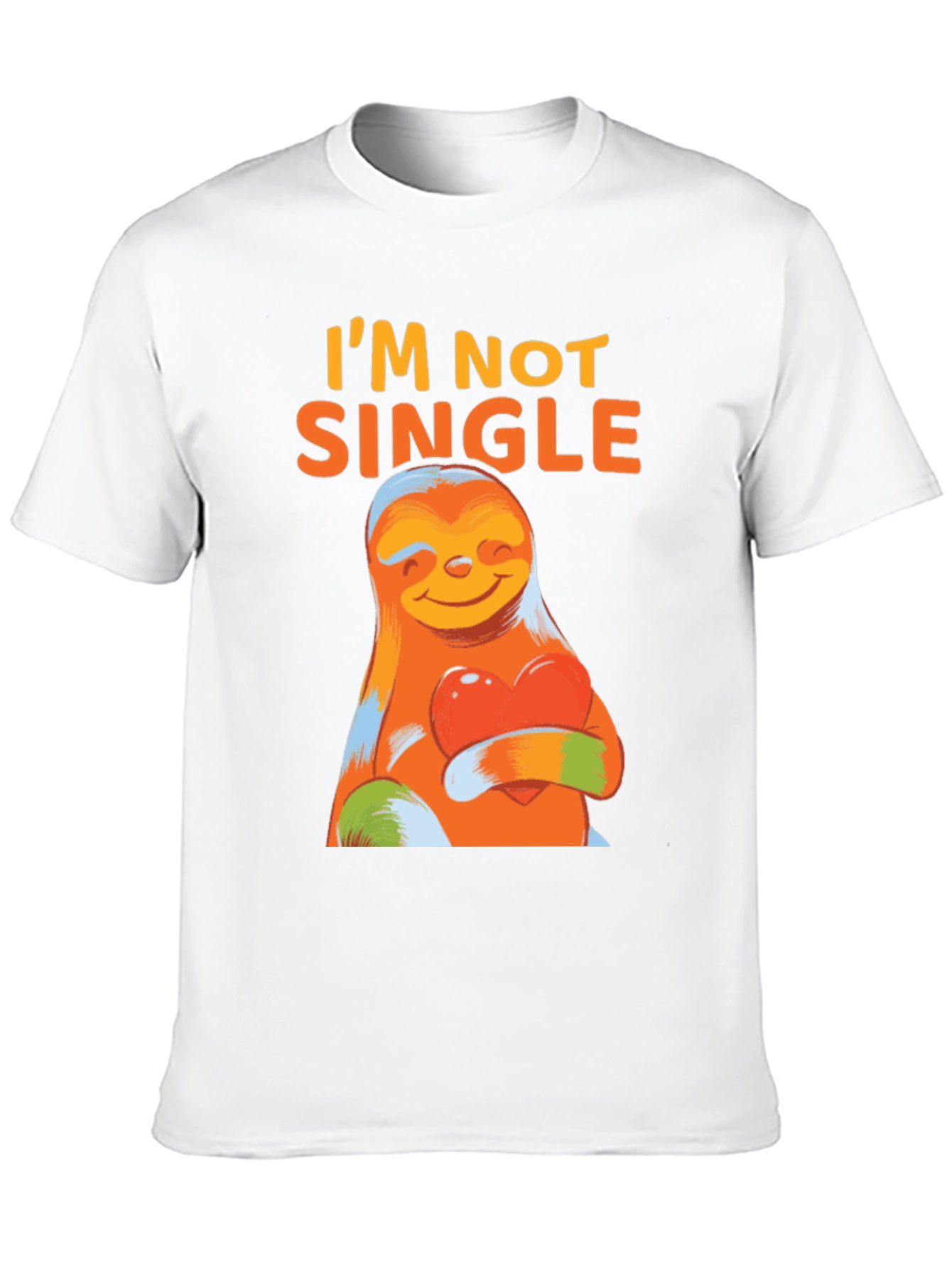 Im Not Single Sloth Graphic T-Shirt