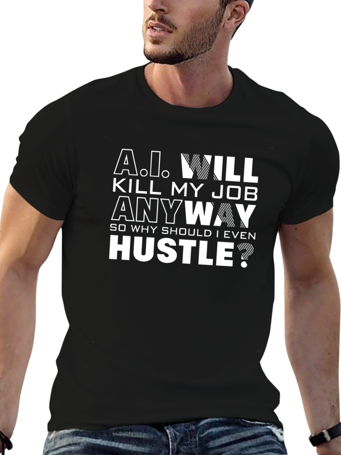 A.I. Will Kill My Job Funny Sarcastic T-Shirt