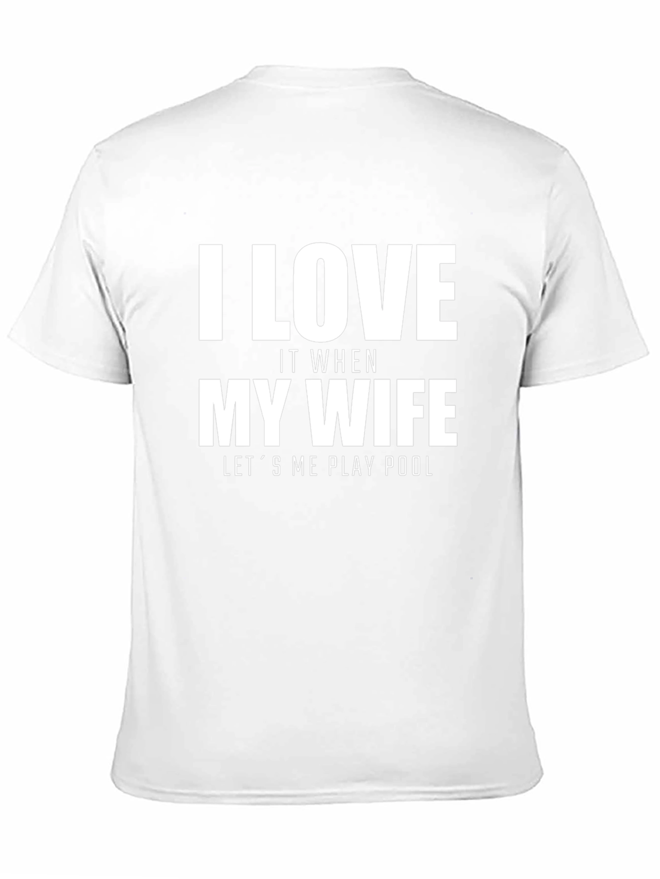I Love My Wife Pool T-Shirt Novelty Graphic Tee
