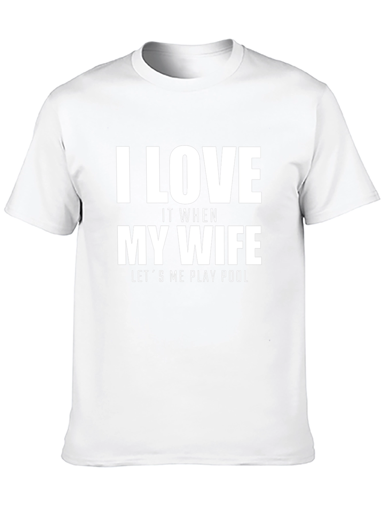 I Love My Wife Pool T-Shirt Novelty Graphic Tee