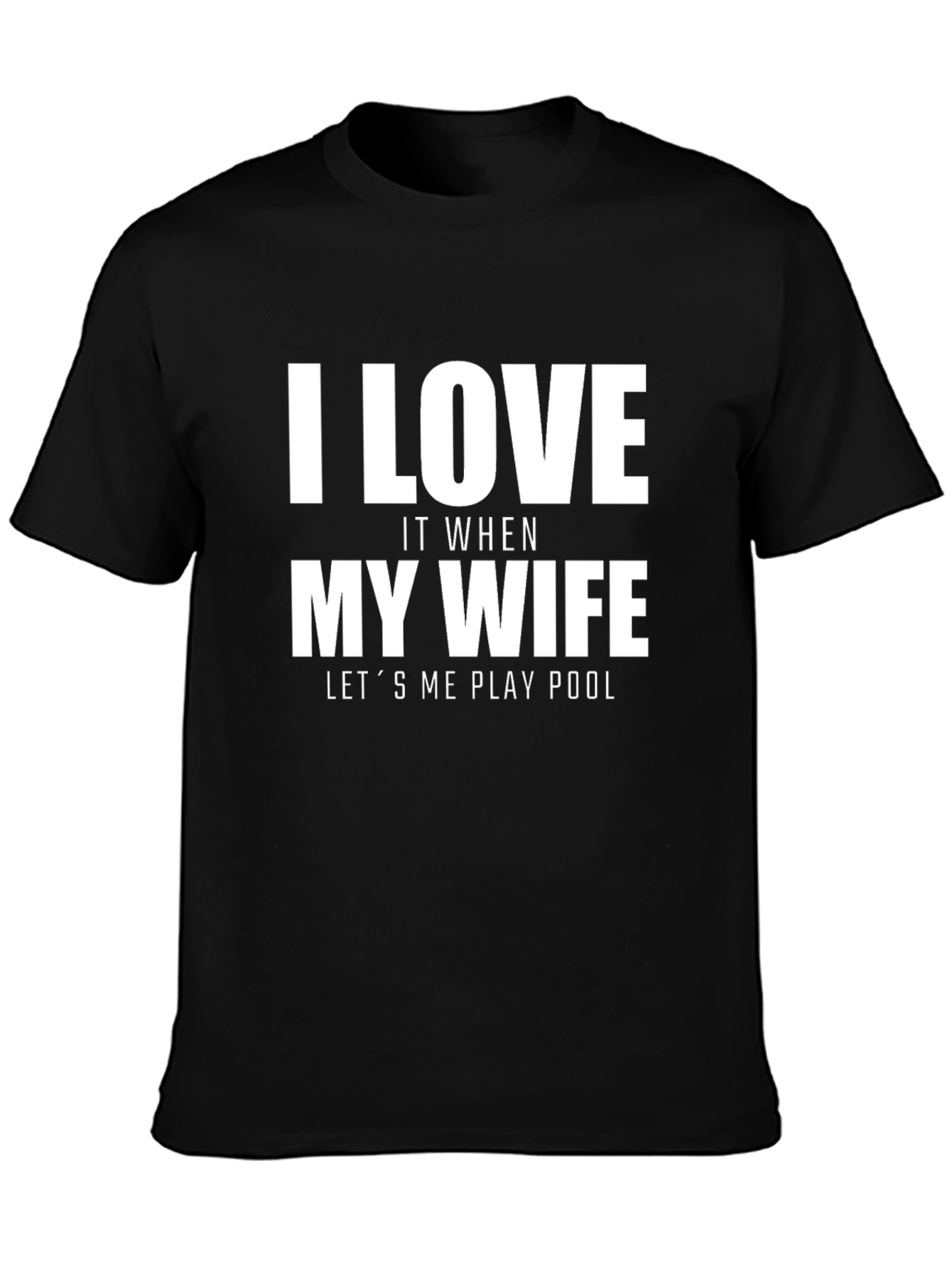 I Love My Wife Pool T-Shirt Novelty Graphic Tee