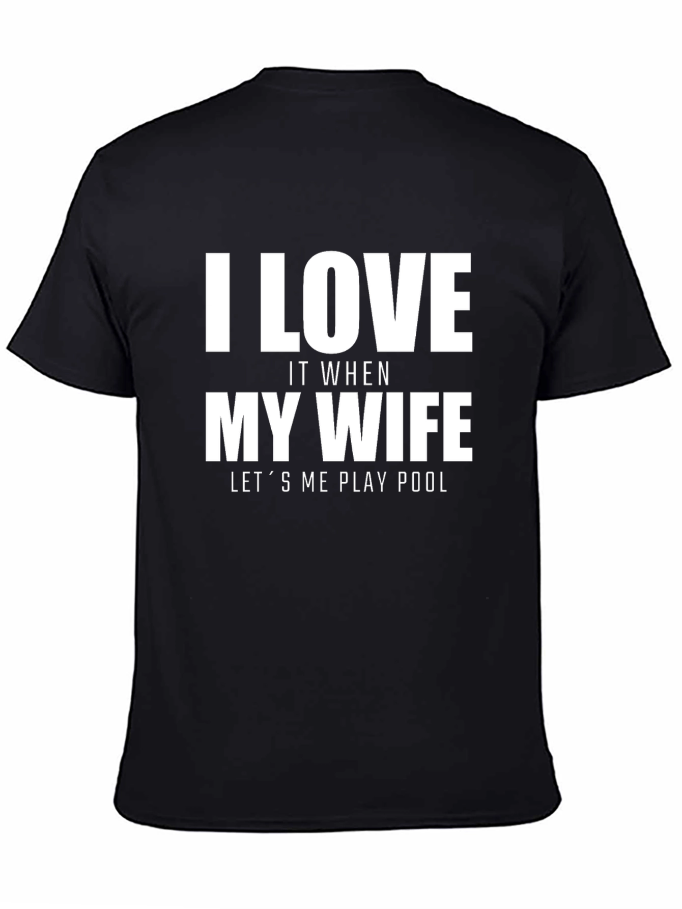 I Love My Wife Pool T-Shirt Novelty Graphic Tee