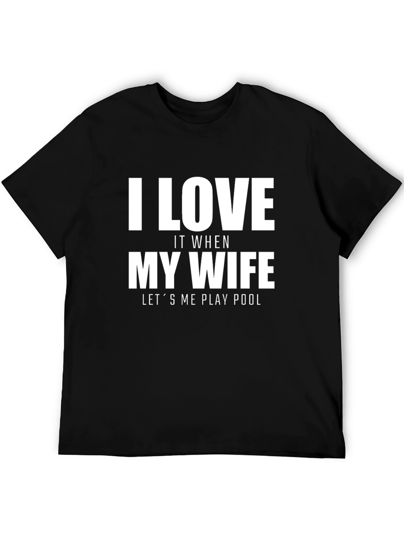 I Love My Wife Pool T-Shirt Novelty Graphic Tee