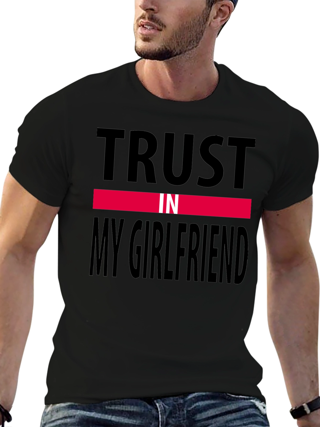 Trust In My Girlfriend Tee