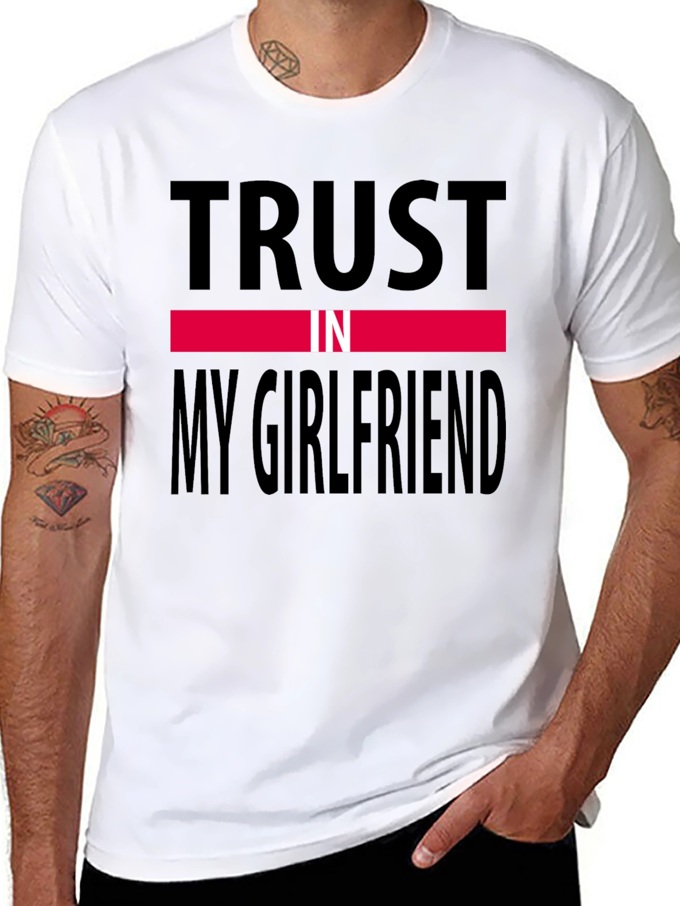 Trust In My Girlfriend Tee
