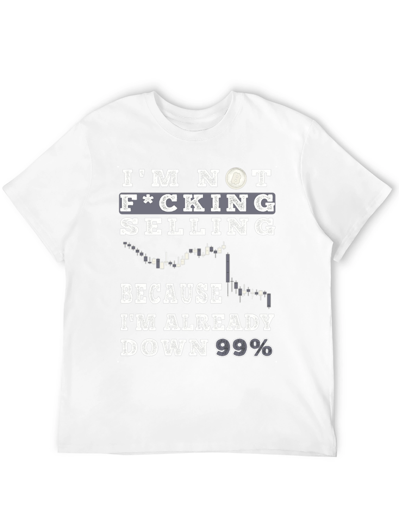 Im Not Selling T-Shirt - Cryptocurrency Stock Humor