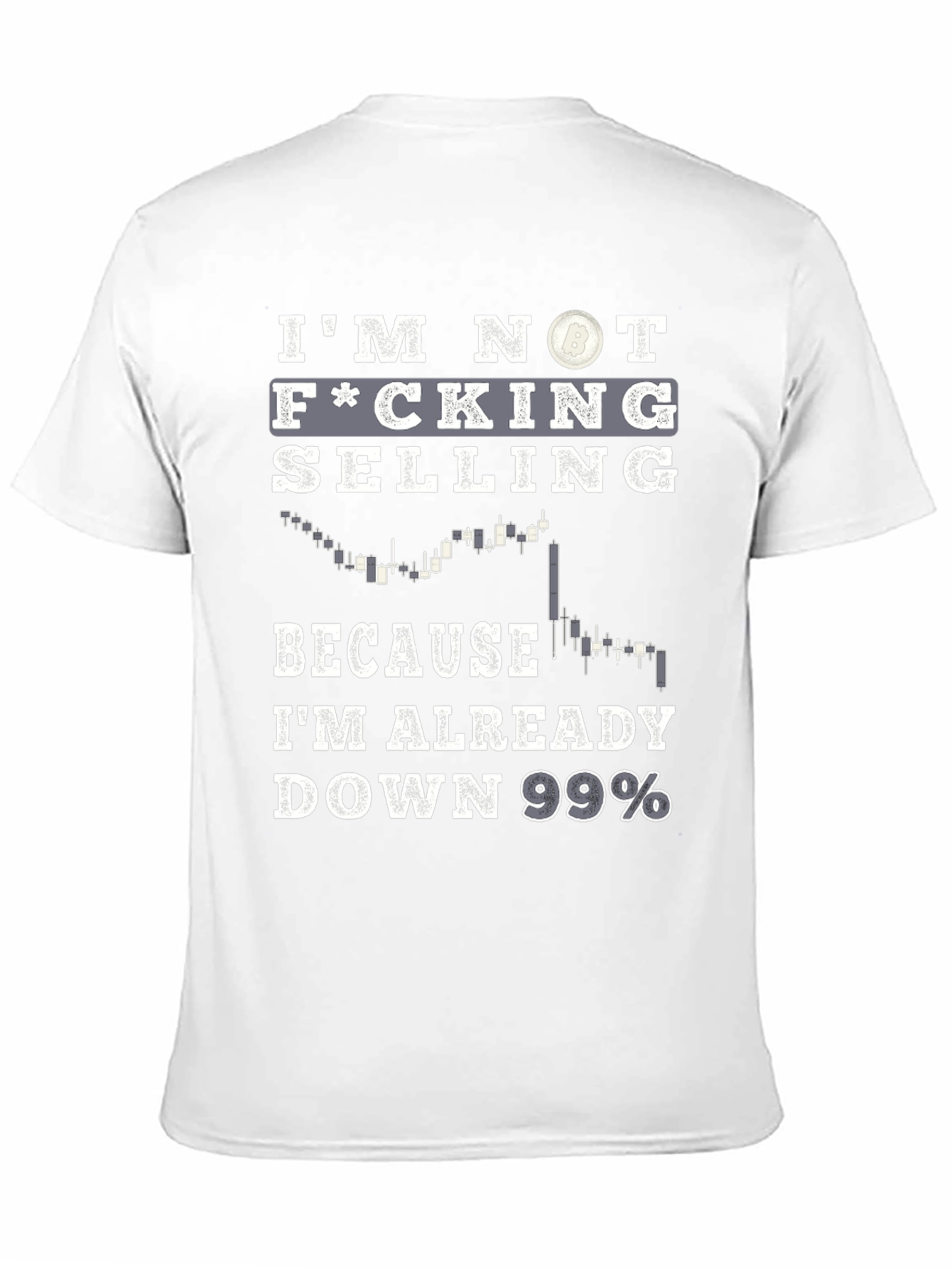 Im Not Selling T-Shirt - Cryptocurrency Stock Humor