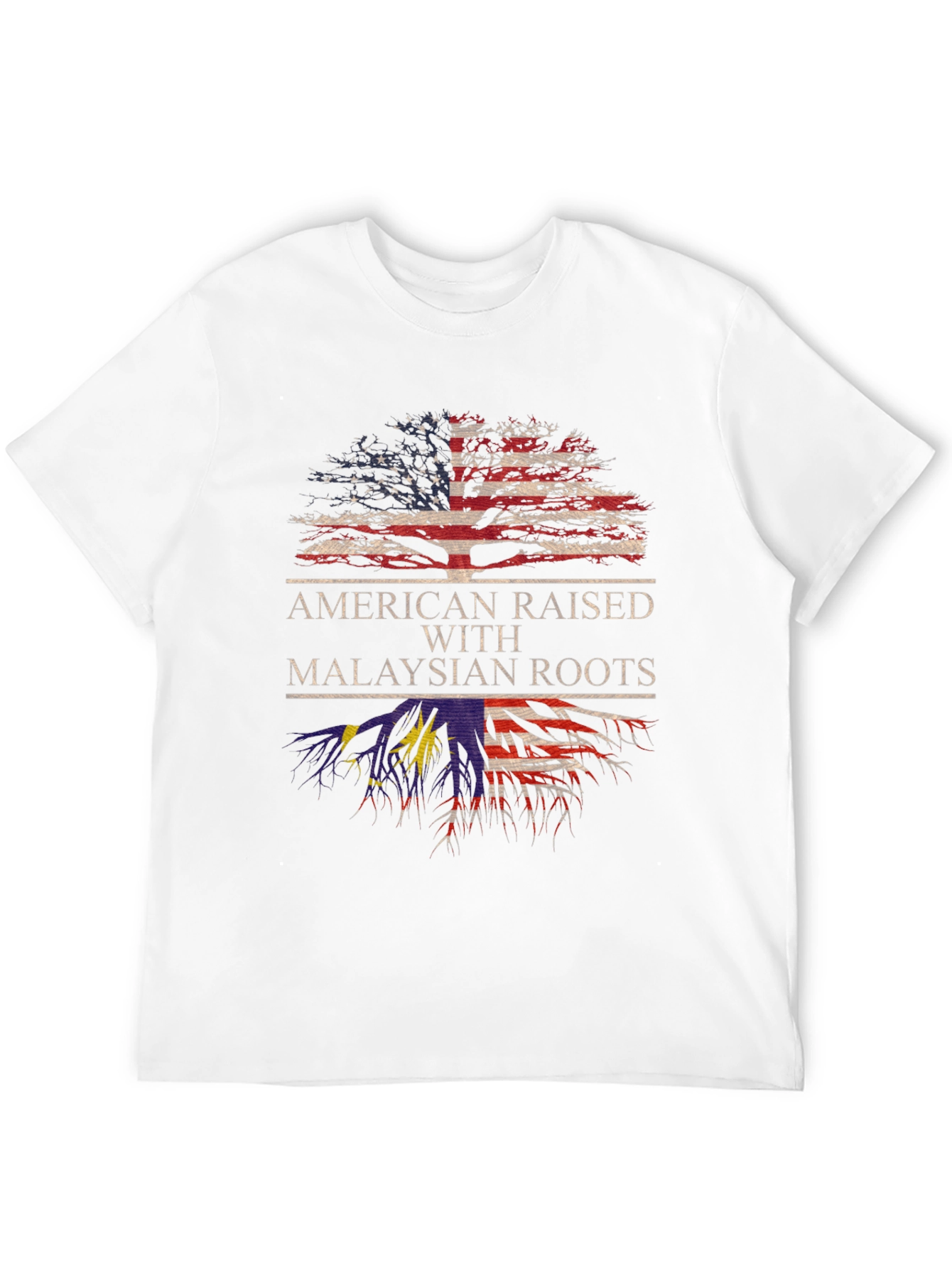 American Raised with Malaysian Roots T-Shirt