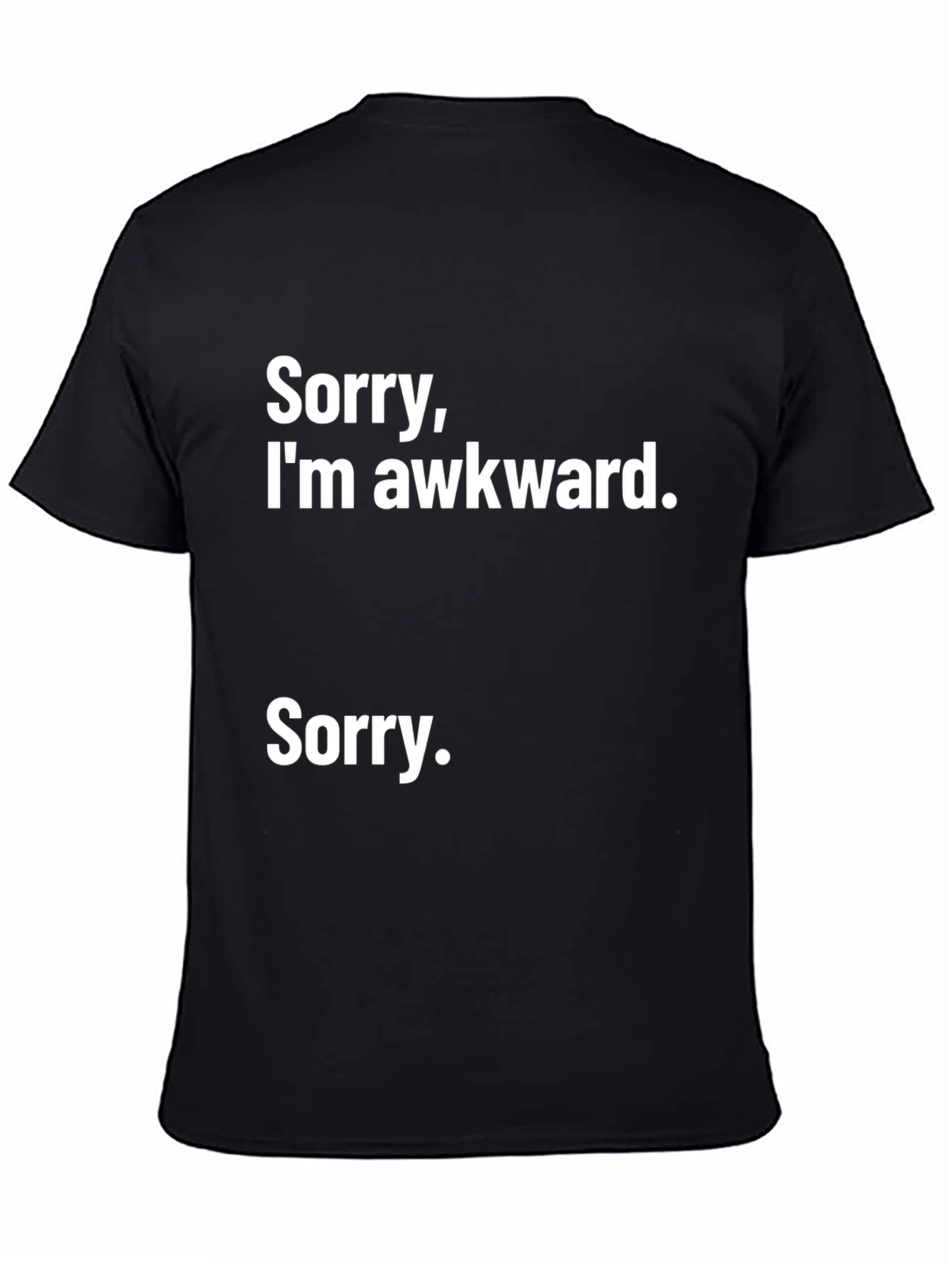 Sorry Im Awkward. Funny Graphic Tee