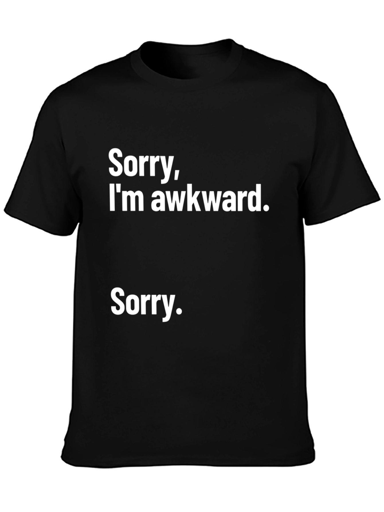 Sorry Im Awkward. Funny Graphic Tee