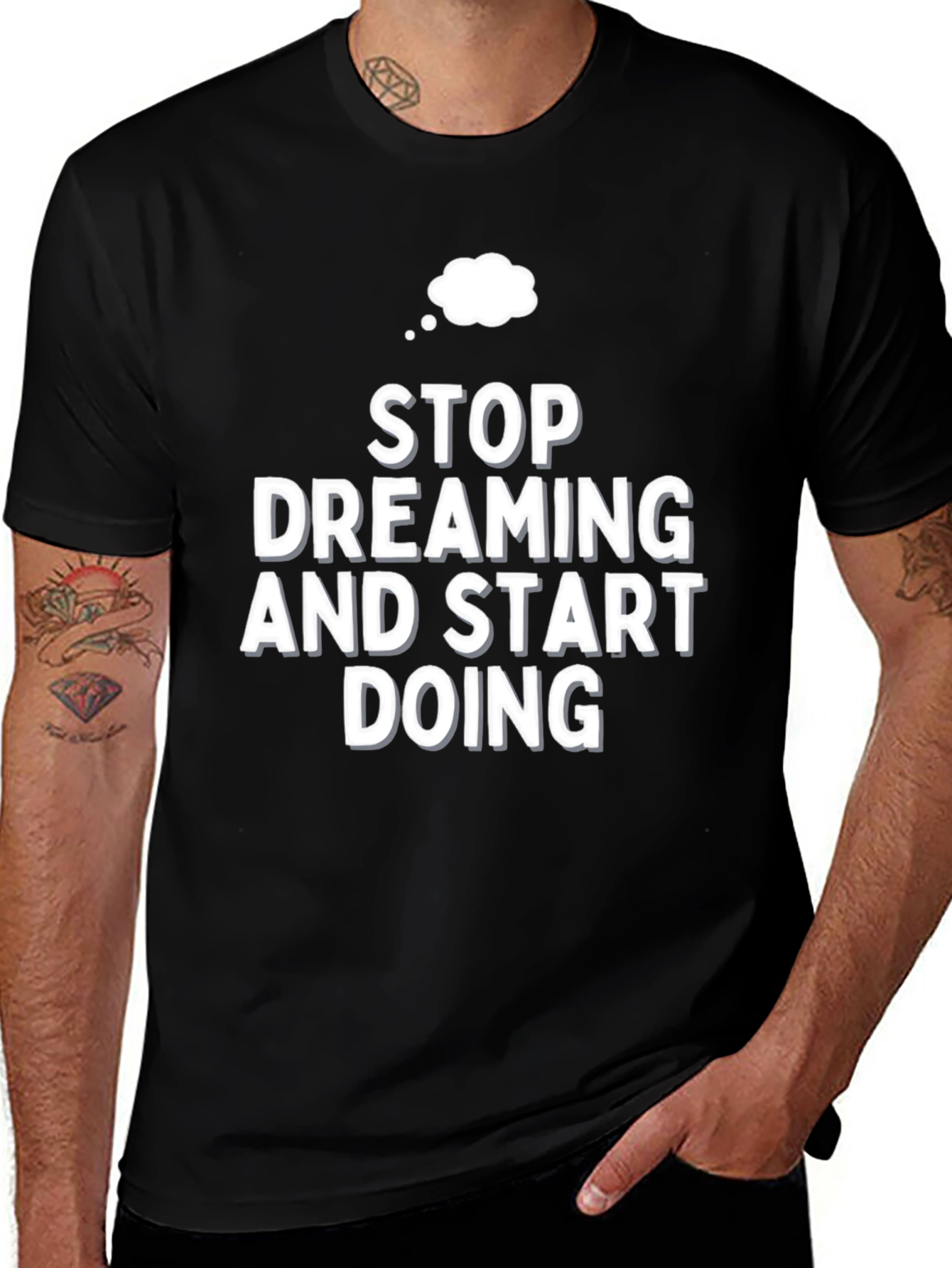 Motivational Stop Dreaming Black T-Shirt