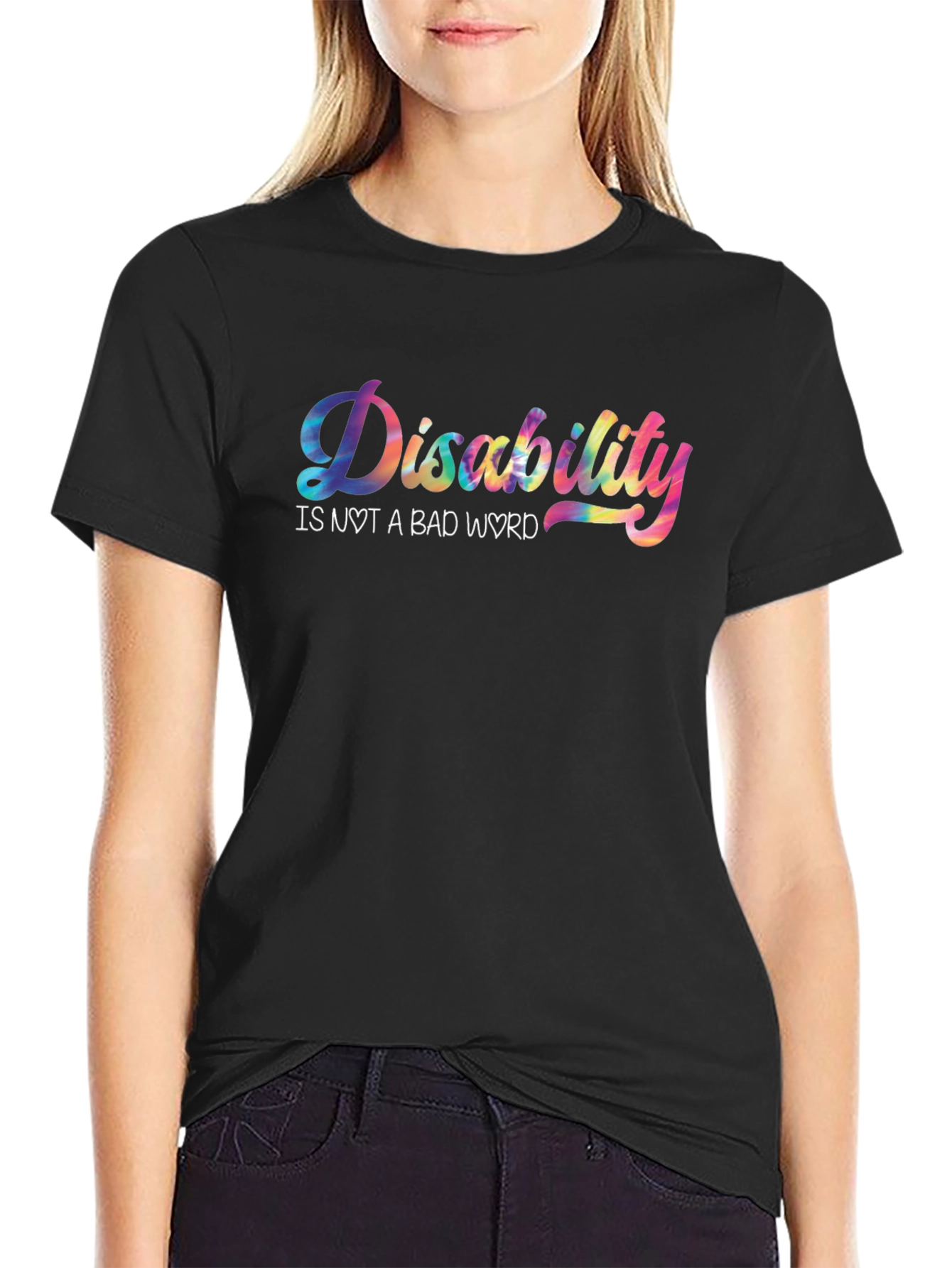 Disability is Not a Bad Word T-Shirt