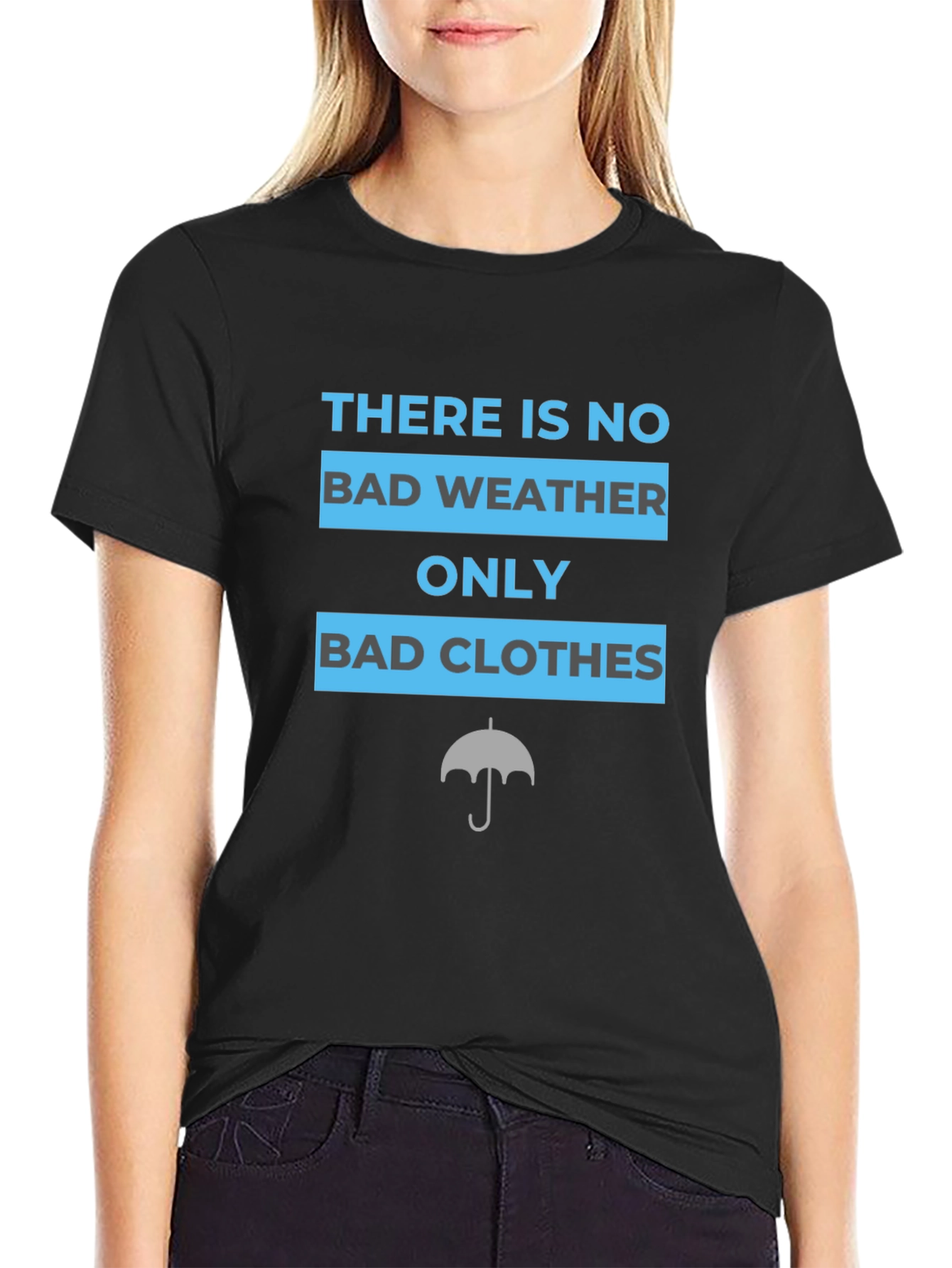 No Bad Weather T-Shirt