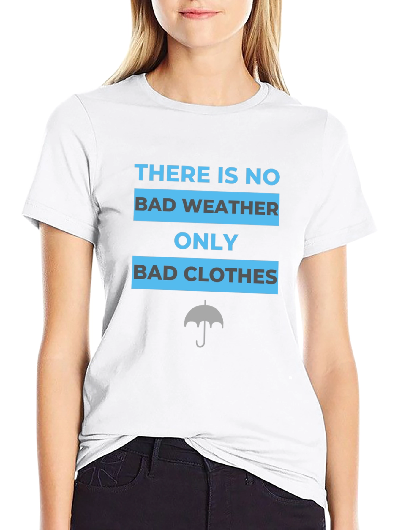 No Bad Weather T-Shirt