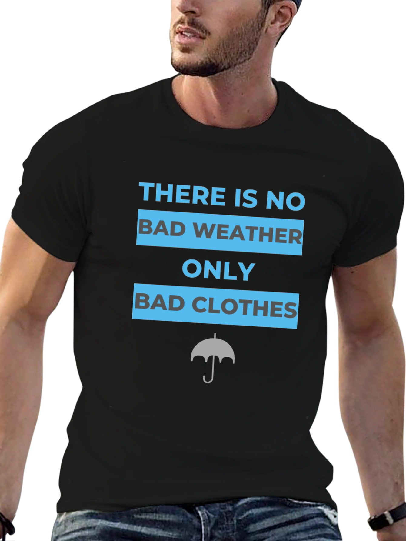 No Bad Weather T-Shirt