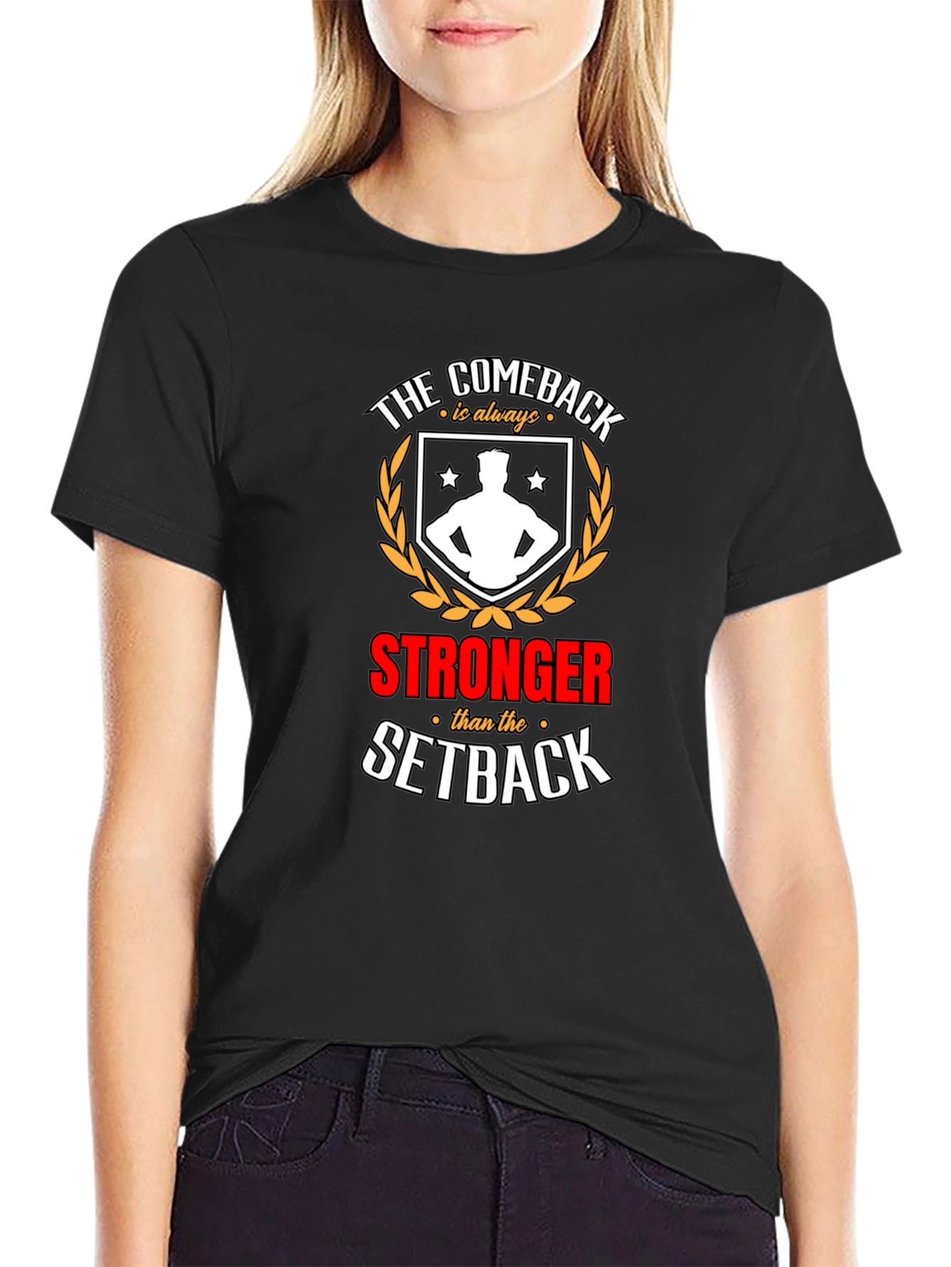 Comeback Stronger T-Shirt - Motivational Graphic Tee
