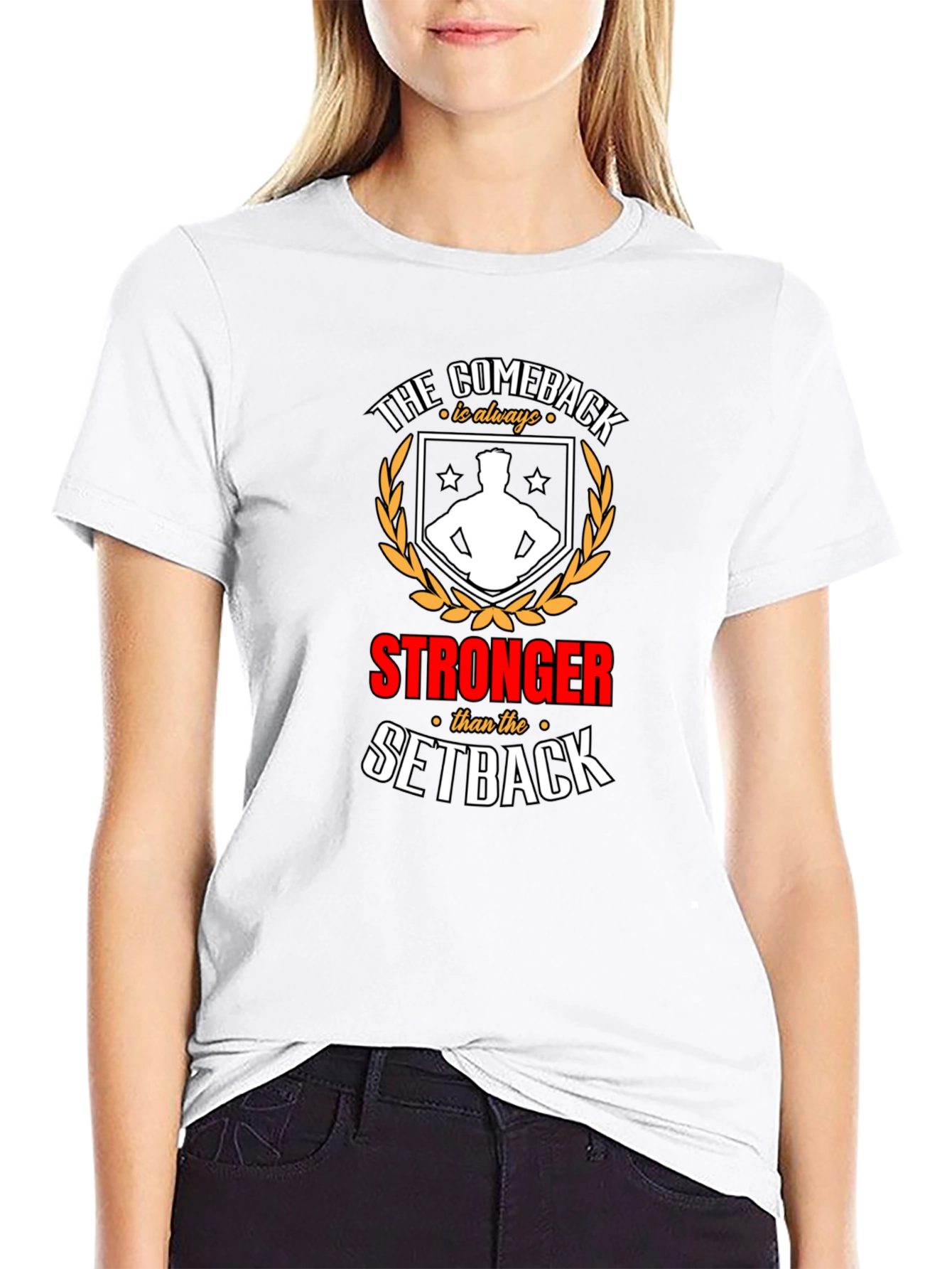 Comeback Stronger T-Shirt - Motivational Graphic Tee