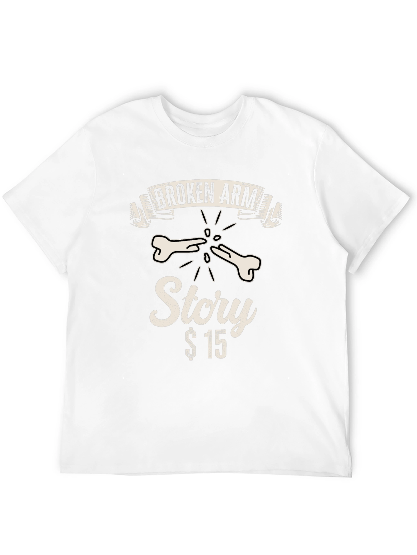 Broken Arm Story T-Shirt - Funny Graphic Tee