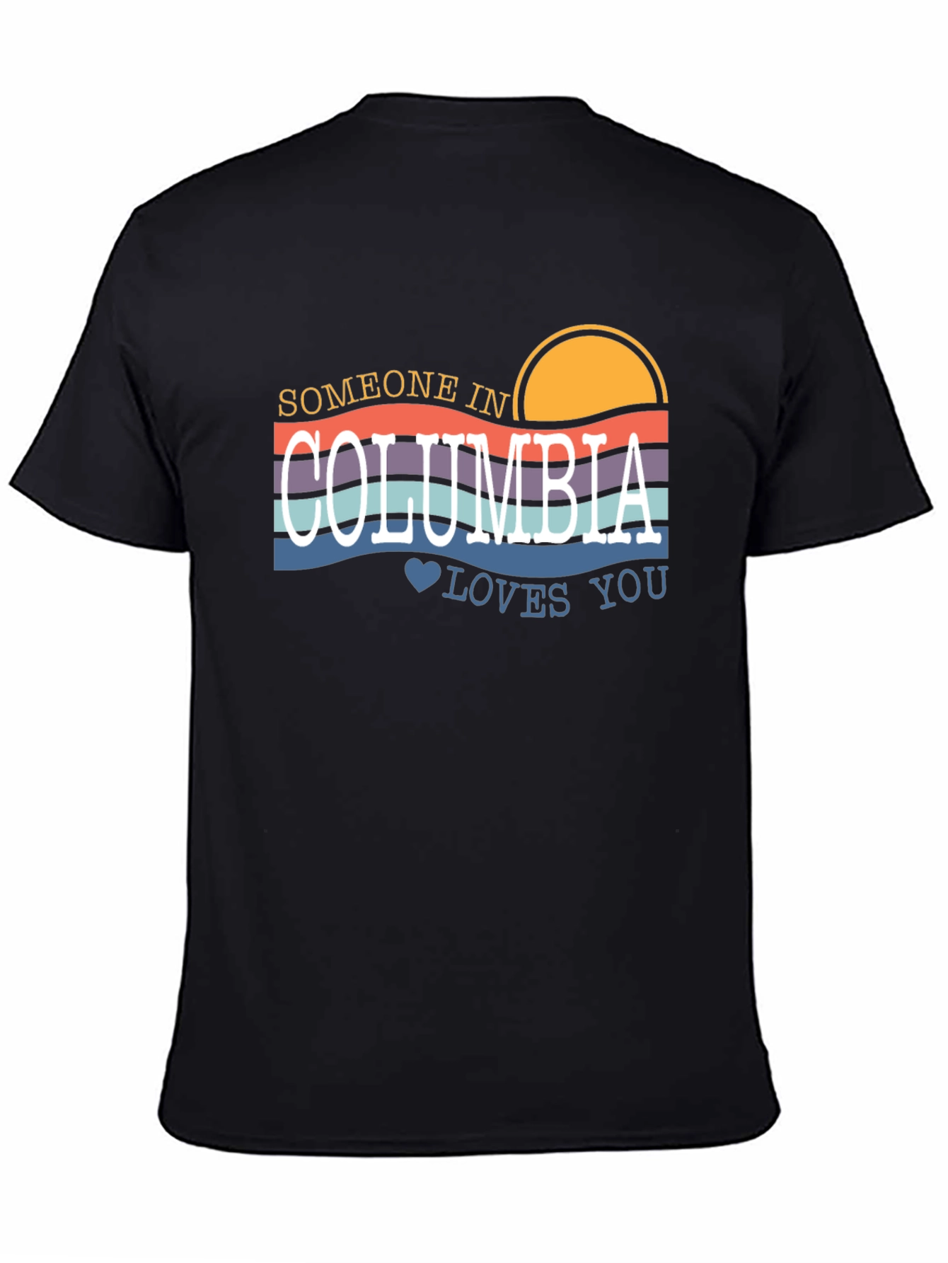 Someone in Columbia Loves You Graphic T-Shirt