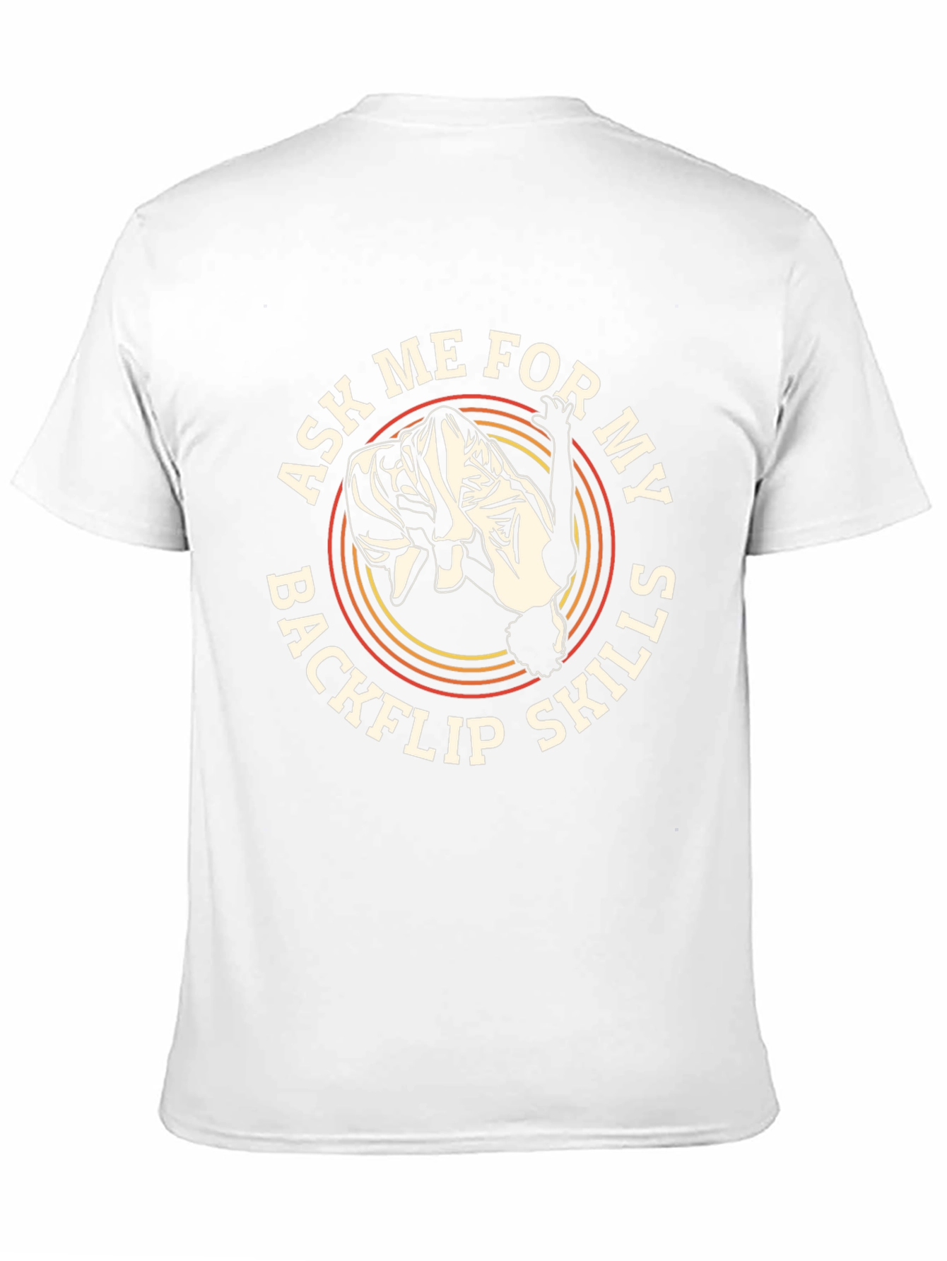 Backflip Skills T-Shirt - Ask Me!