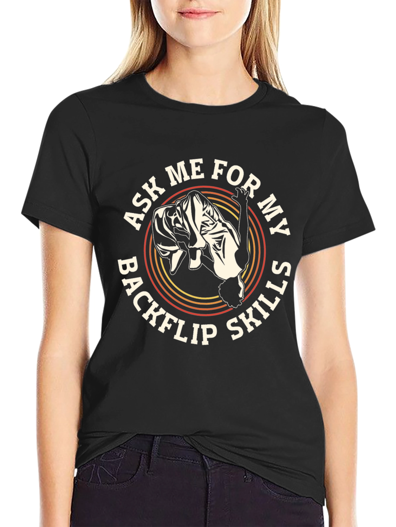 Backflip Skills T-Shirt - Ask Me!