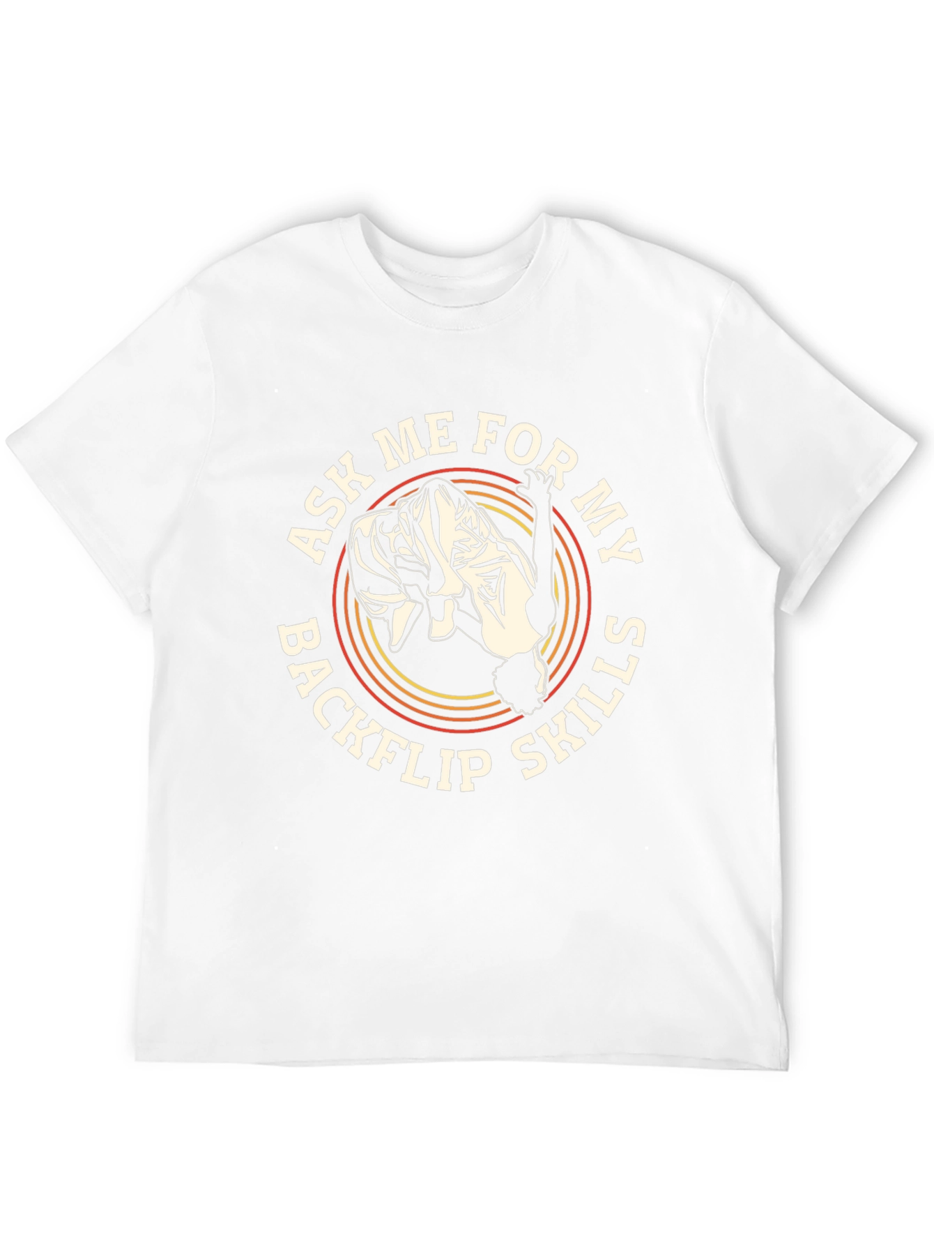 Backflip Skills T-Shirt - Ask Me!