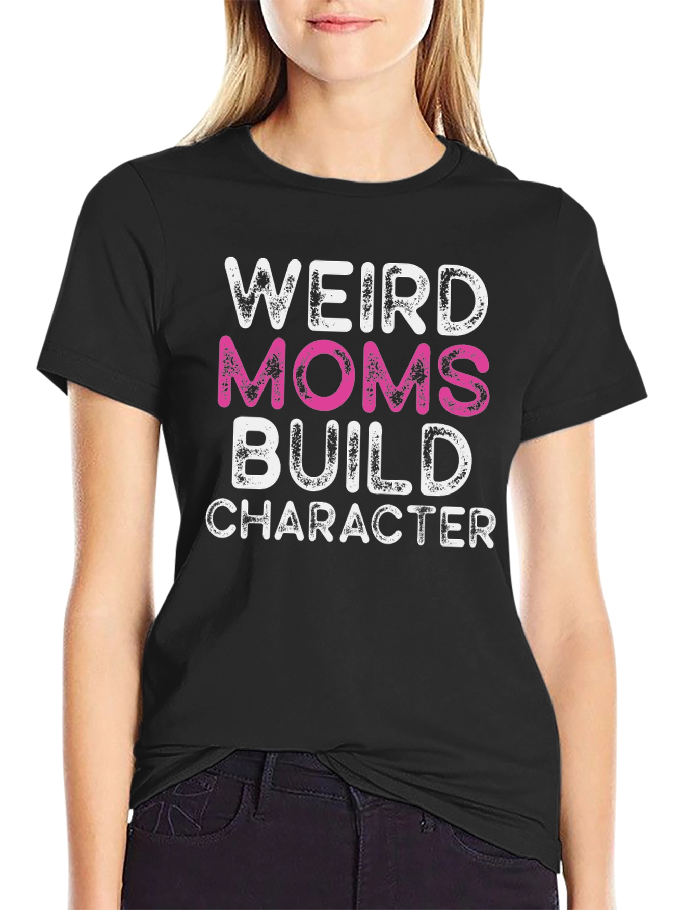 Weird Moms Build Character Black T-Shirt