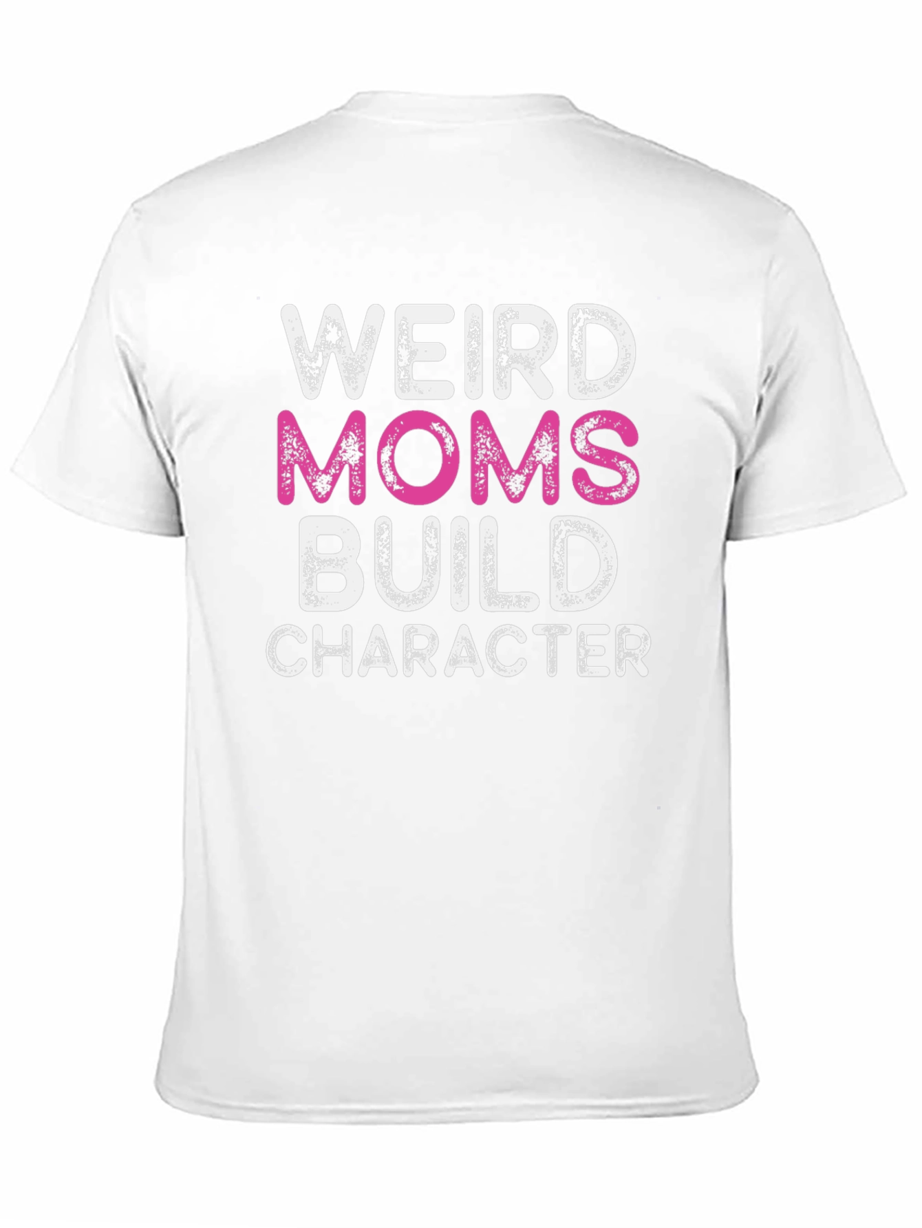 Weird Moms Build Character Black T-Shirt