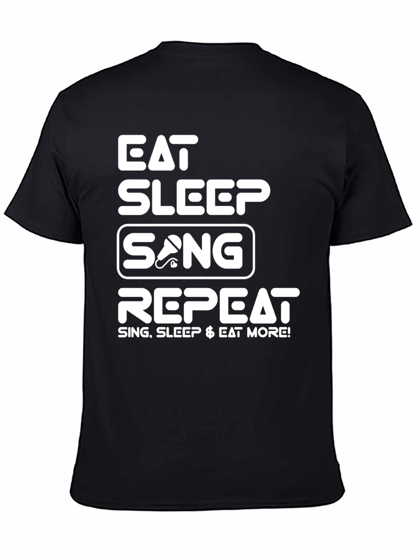 Eat Sleep Sing Repeat Black T-Shirt