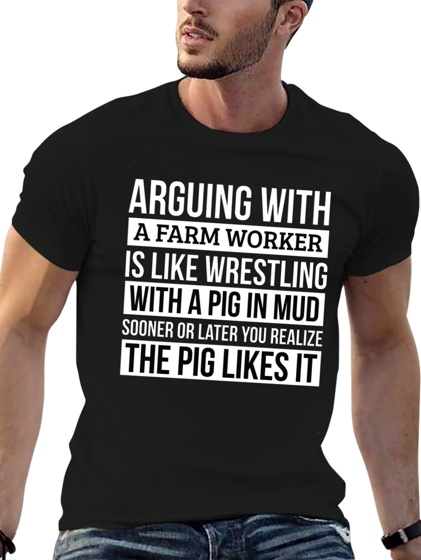 Funny Farm Worker T-Shirt: Arguing with a Pig
