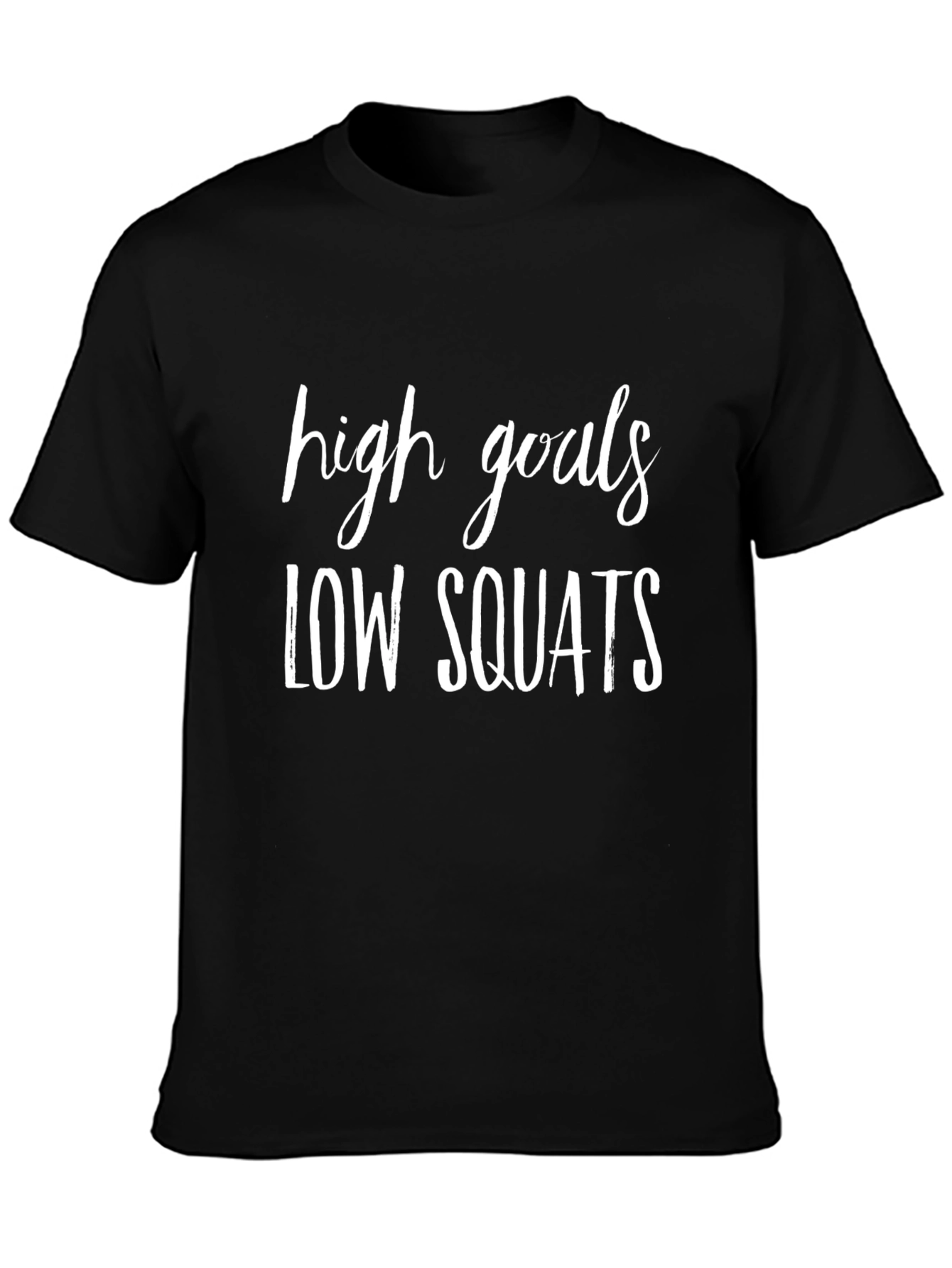 High Goals Low Squats Graphic Tee