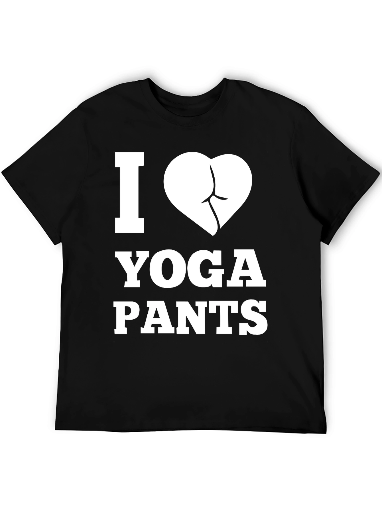 I Love Yoga Pants T-Shirt - Funny Graphic Tee