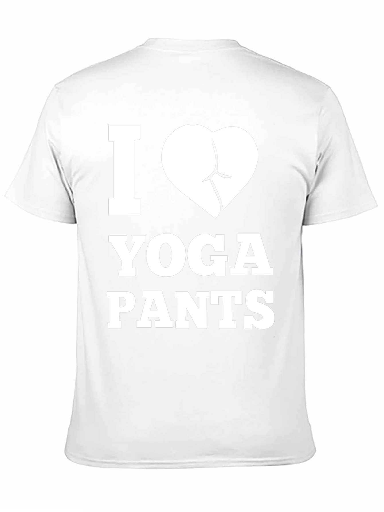 I Love Yoga Pants T-Shirt - Funny Graphic Tee
