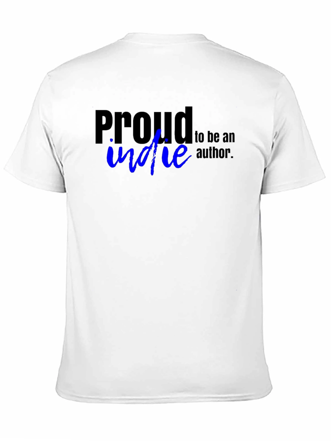 Proud Indie Author T-Shirt