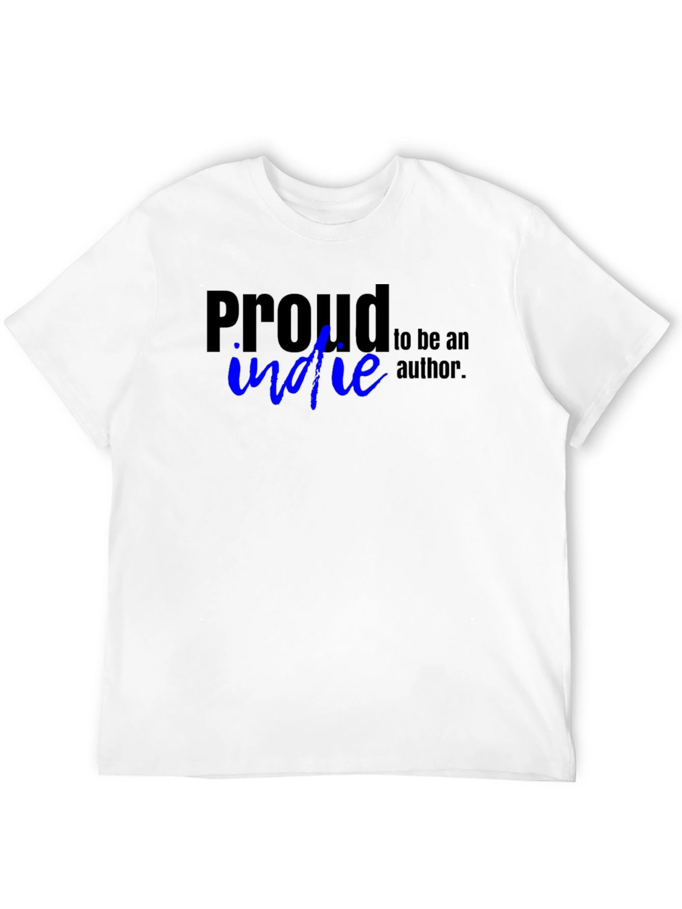 Proud Indie Author T-Shirt