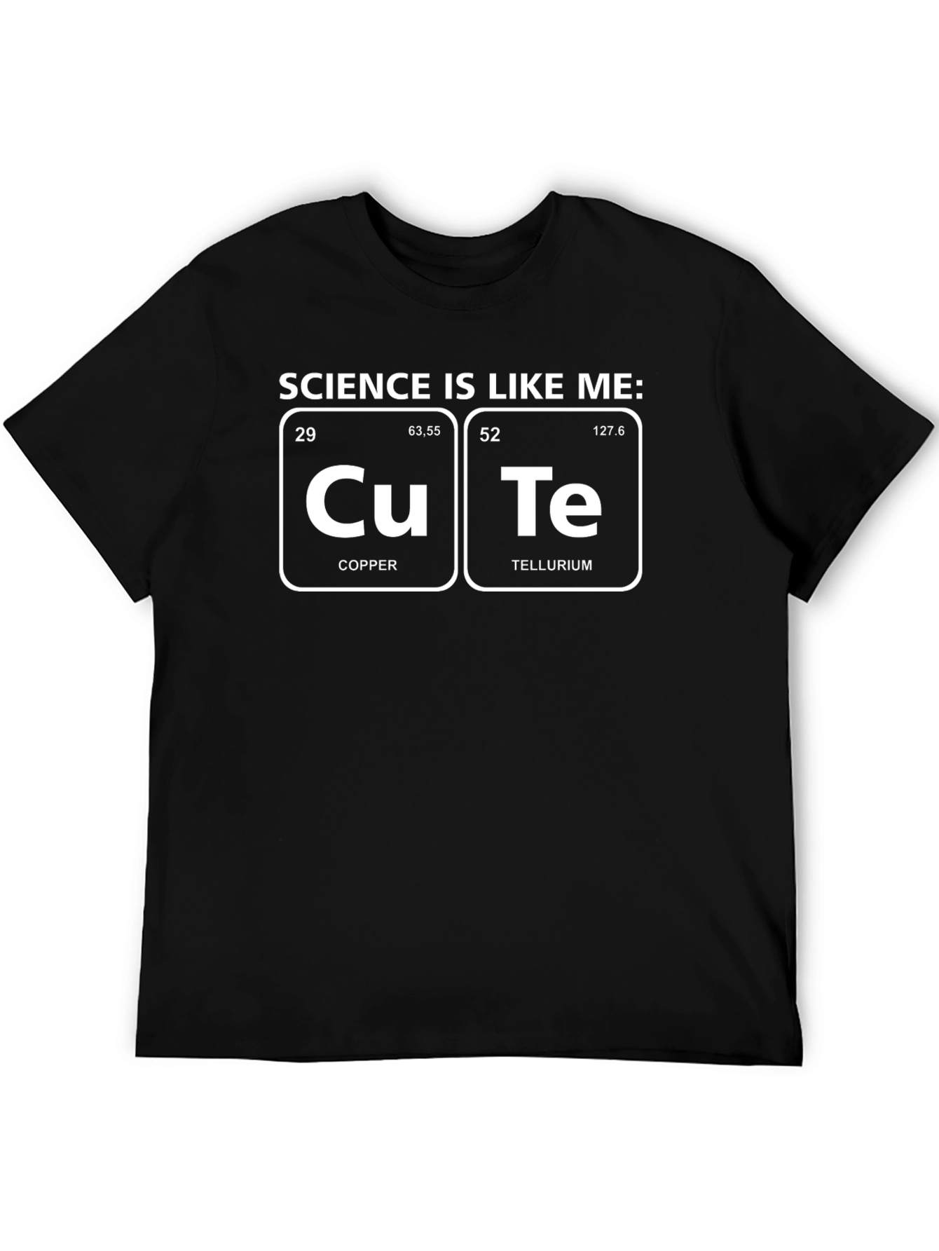 Science Is Like Me Cute T-Shirt