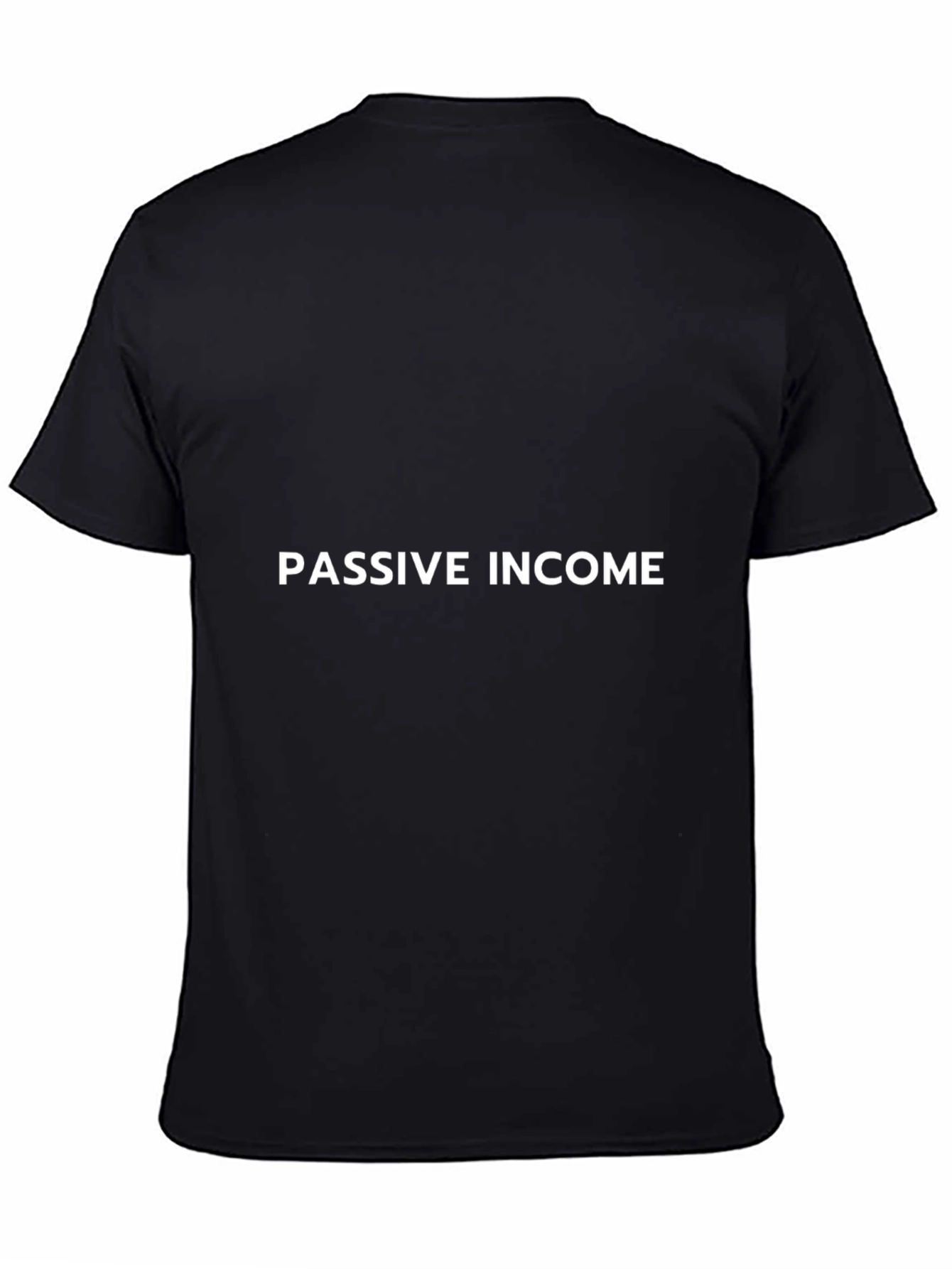 Passive Income Black T-Shirt