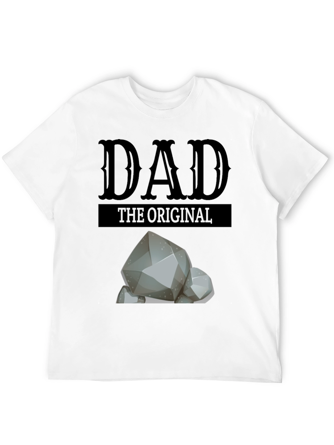 Dad The Original Rocks T-Shirt