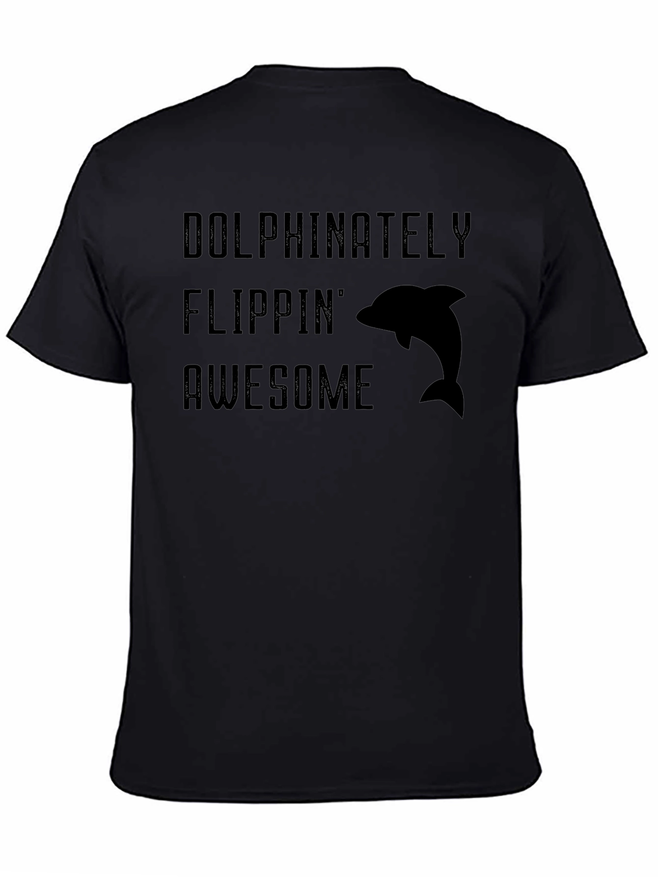 Dolphinitely Flippin Awesome Graphic Tee