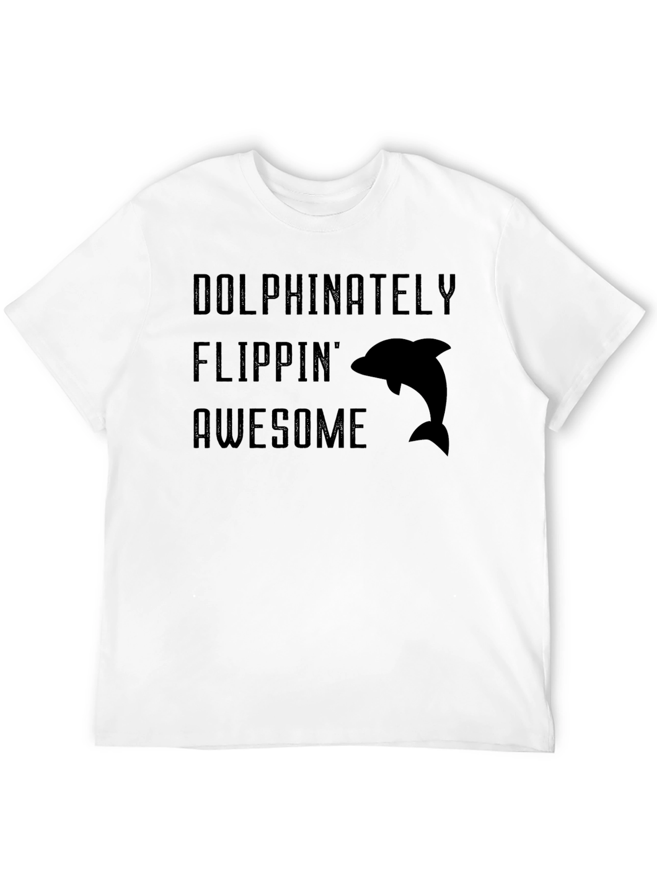 Dolphinitely Flippin Awesome Graphic Tee