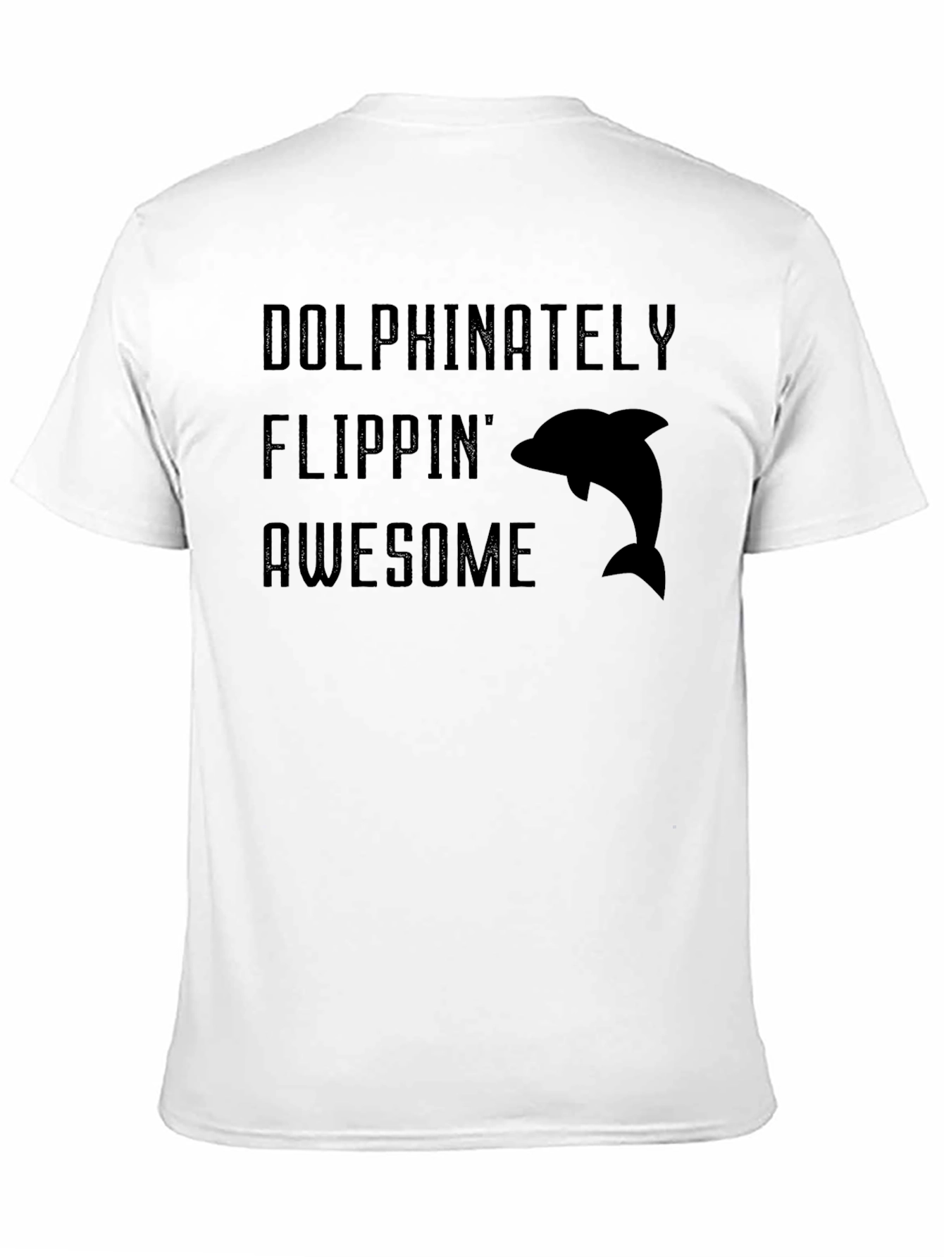 Dolphinitely Flippin Awesome Graphic Tee